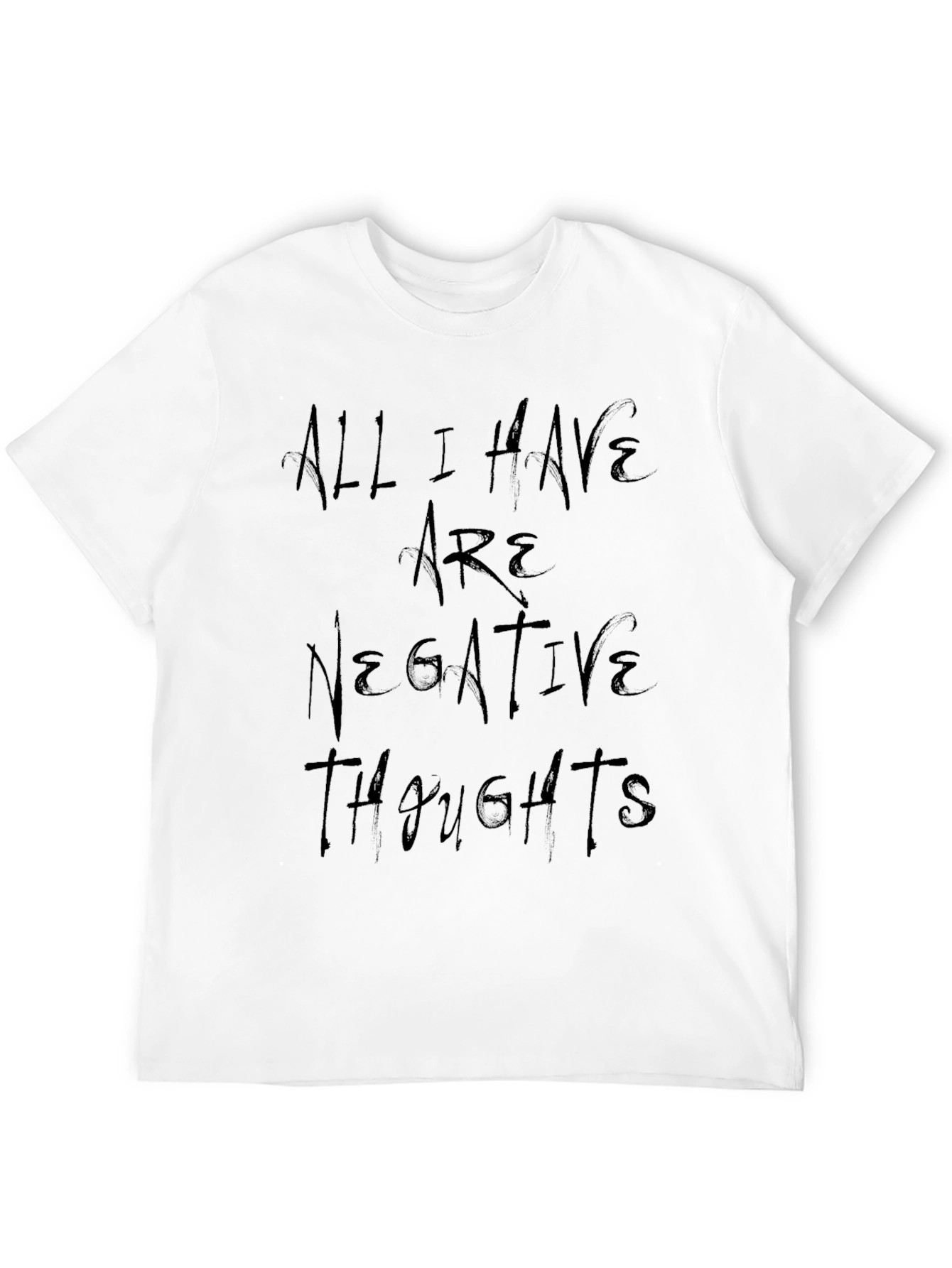 Negative Thoughts T-Shirt - Dark Humor Graphic Tee
