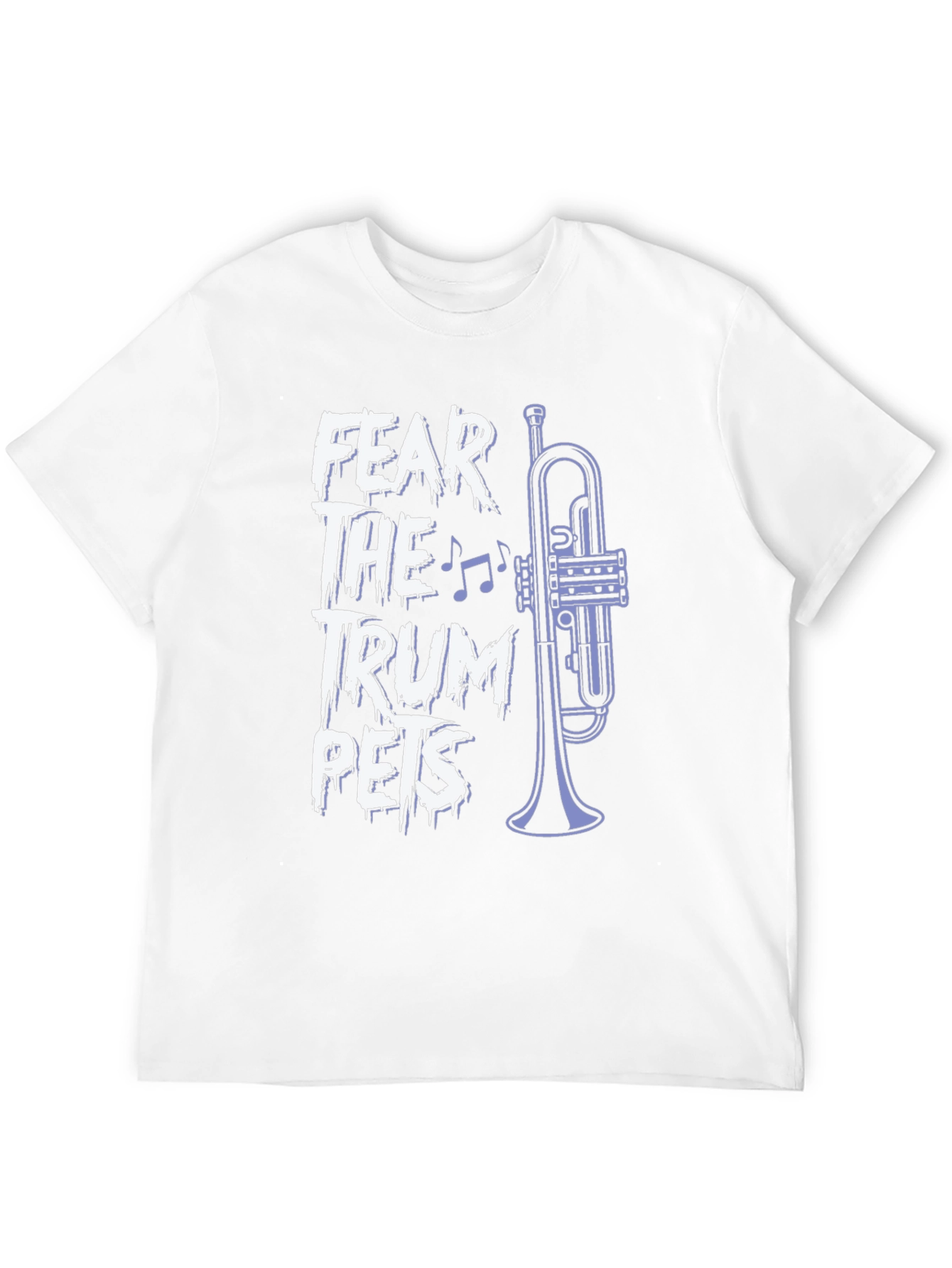 Fear the Trumpets Graphic Tee - Band Humor