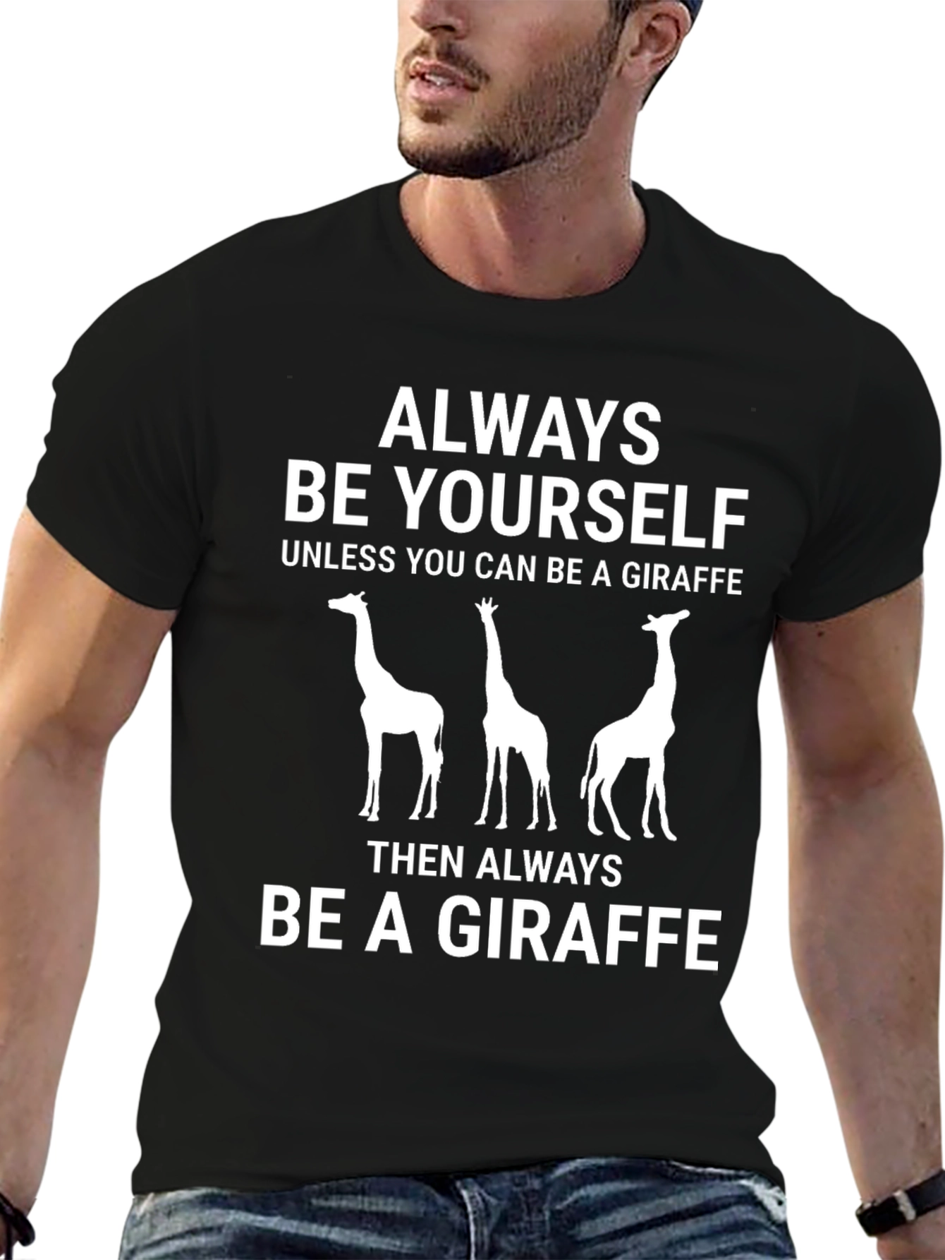 Always Be Yourself Giraffe T-Shirt