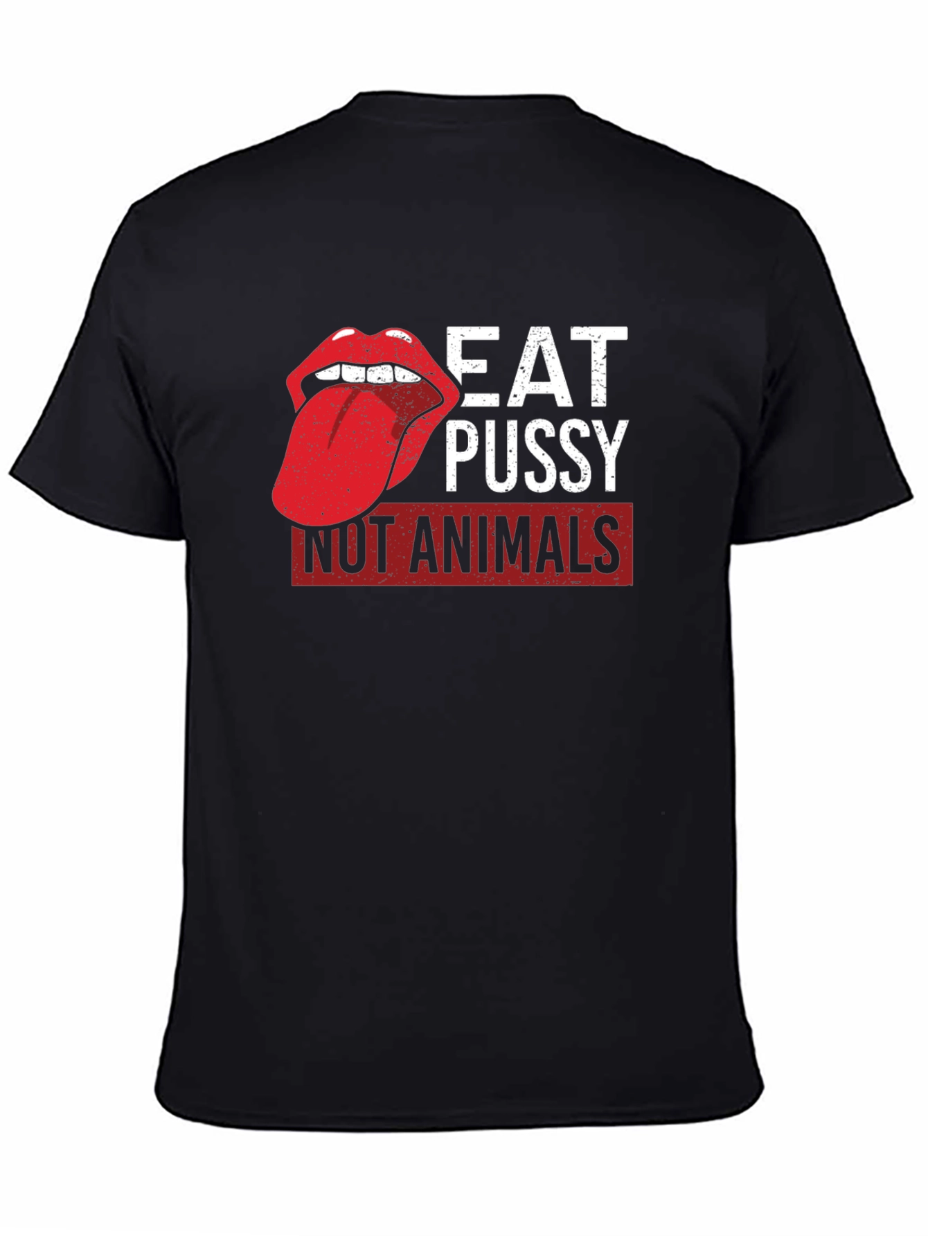 Eat Pussy Not Animals Graphic Tee