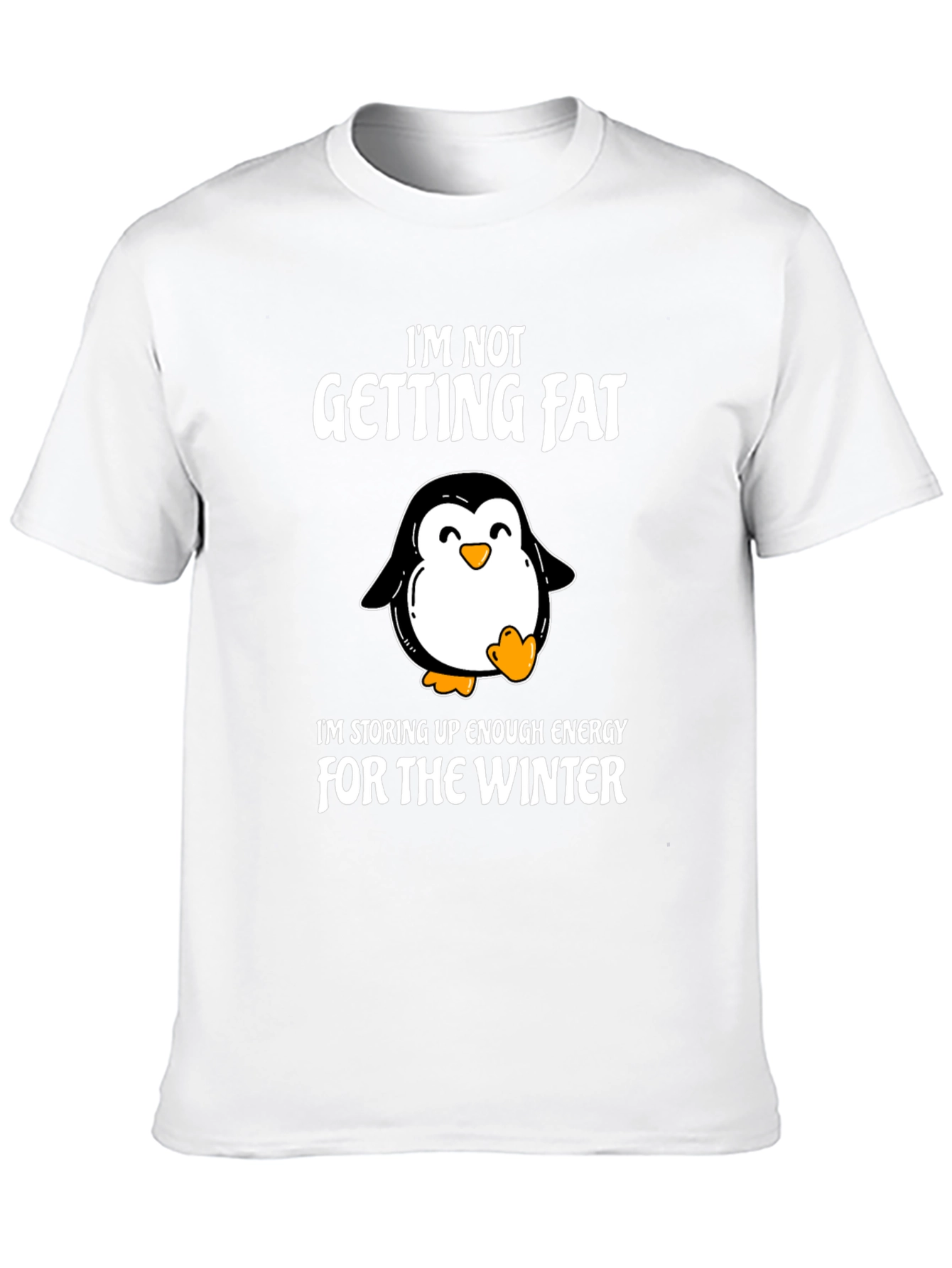 Funny Penguin Winter T-Shirt - Im Not Getting Fat
