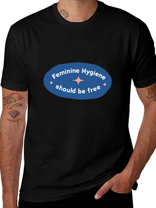 Feminine Hygiene Awareness Black T-Shirt