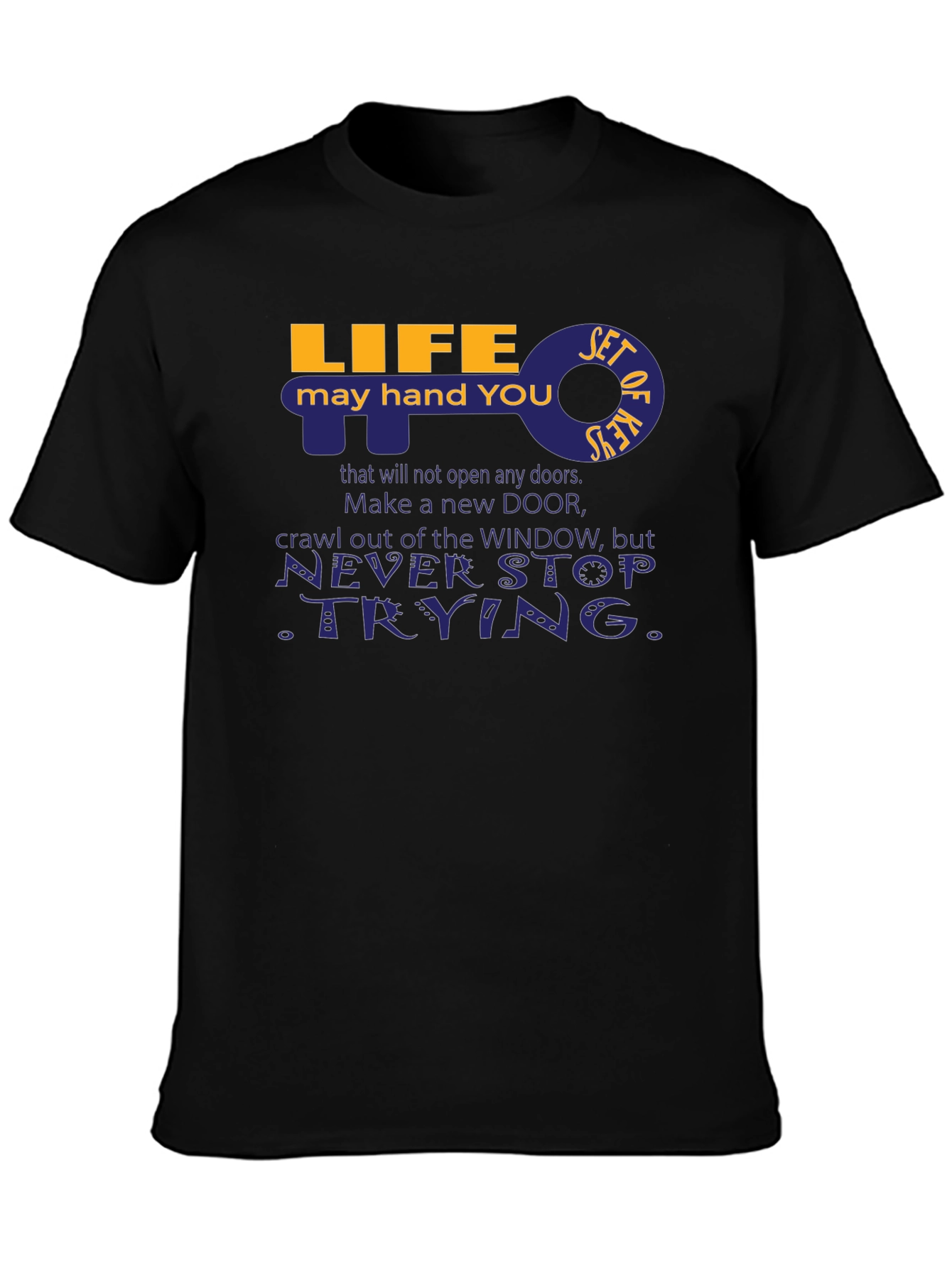 Life Key Graphic T-Shirt - Never Stop Trying