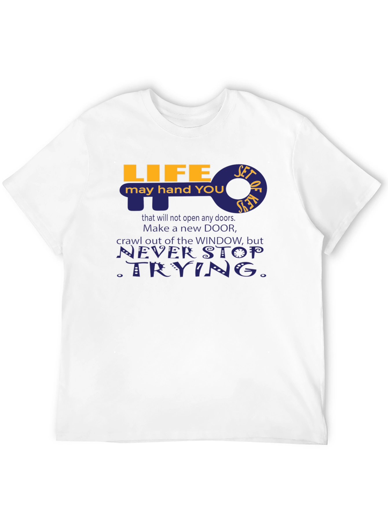 Life Key Graphic T-Shirt - Never Stop Trying