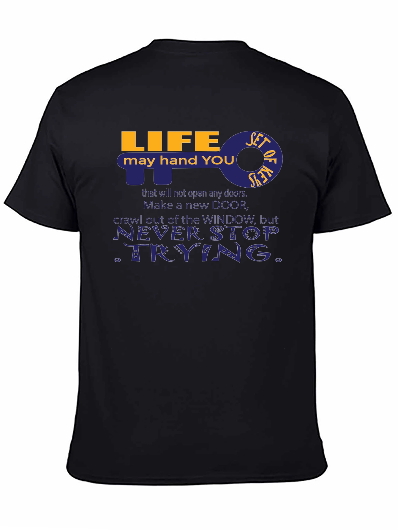 Life Key Graphic T-Shirt - Never Stop Trying