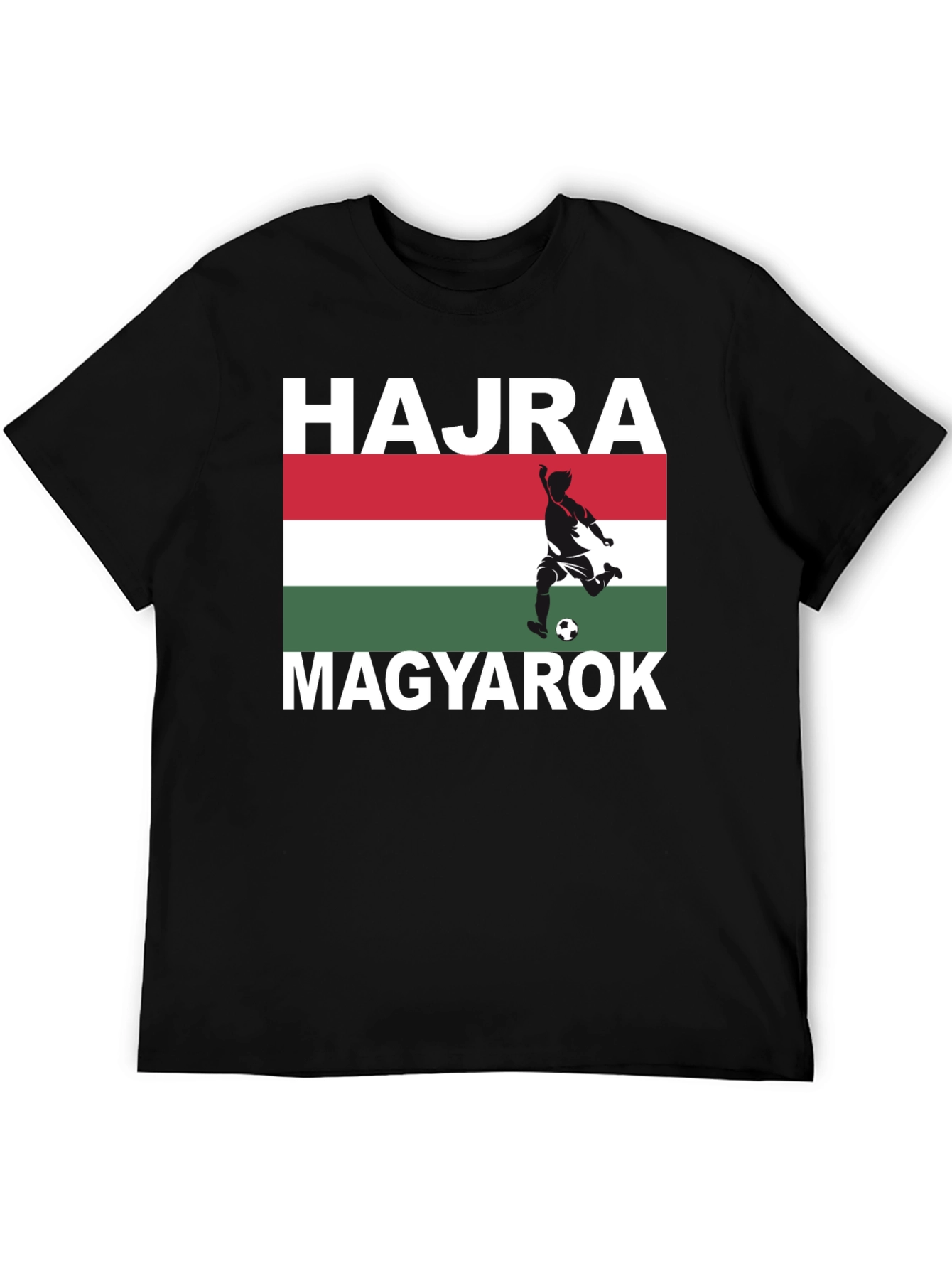 Hungary Soccer Pride T-Shirt - Hajra Magyarok!
