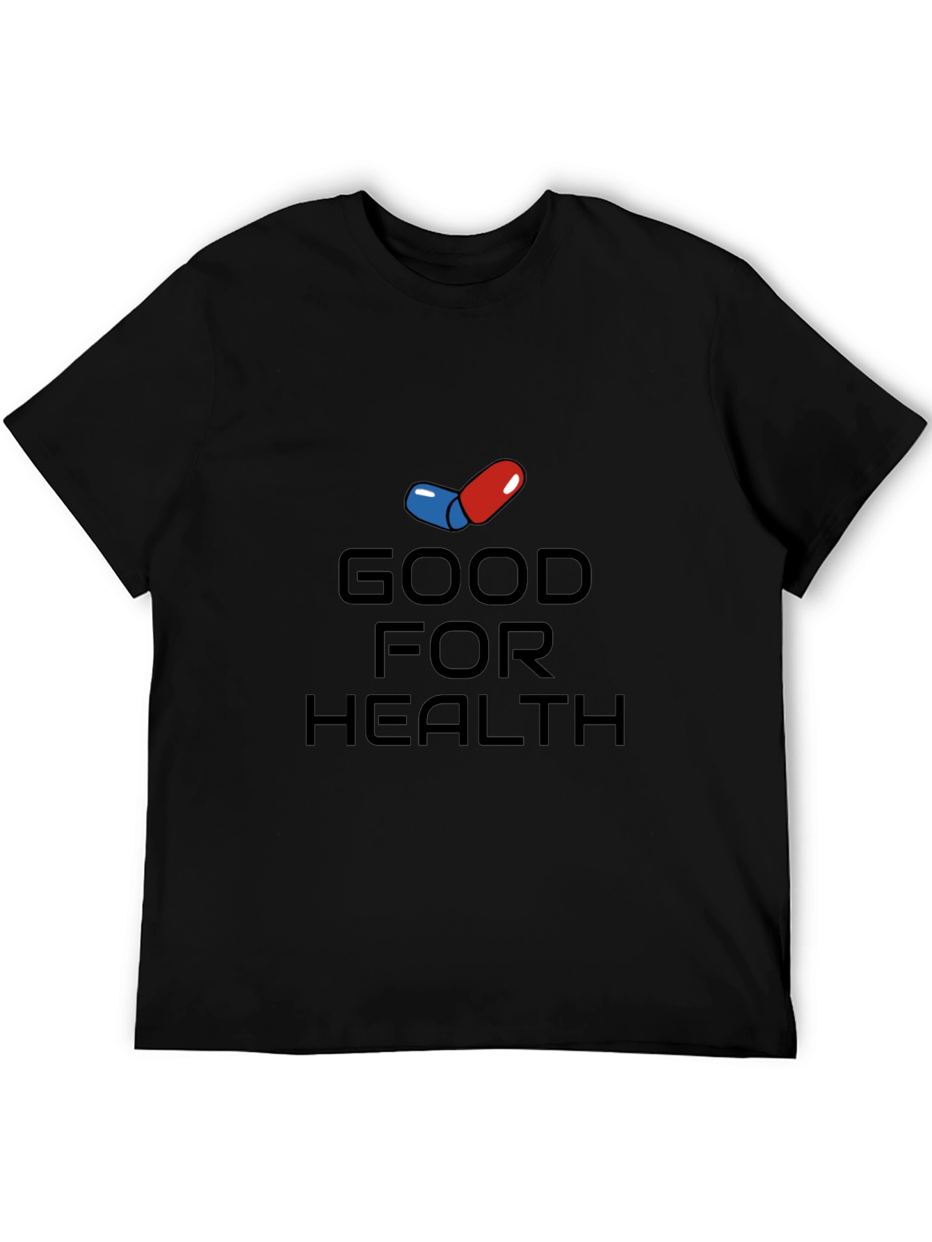 Good For Health T-Shirt