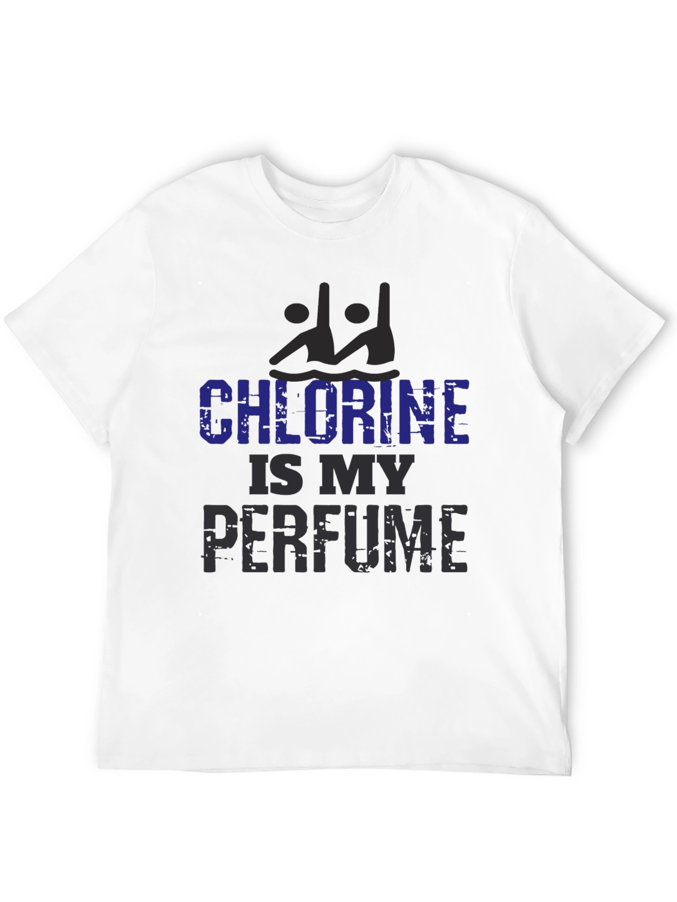 Chlorine Is My Perfume - Swimmer Unisex T-Shirt