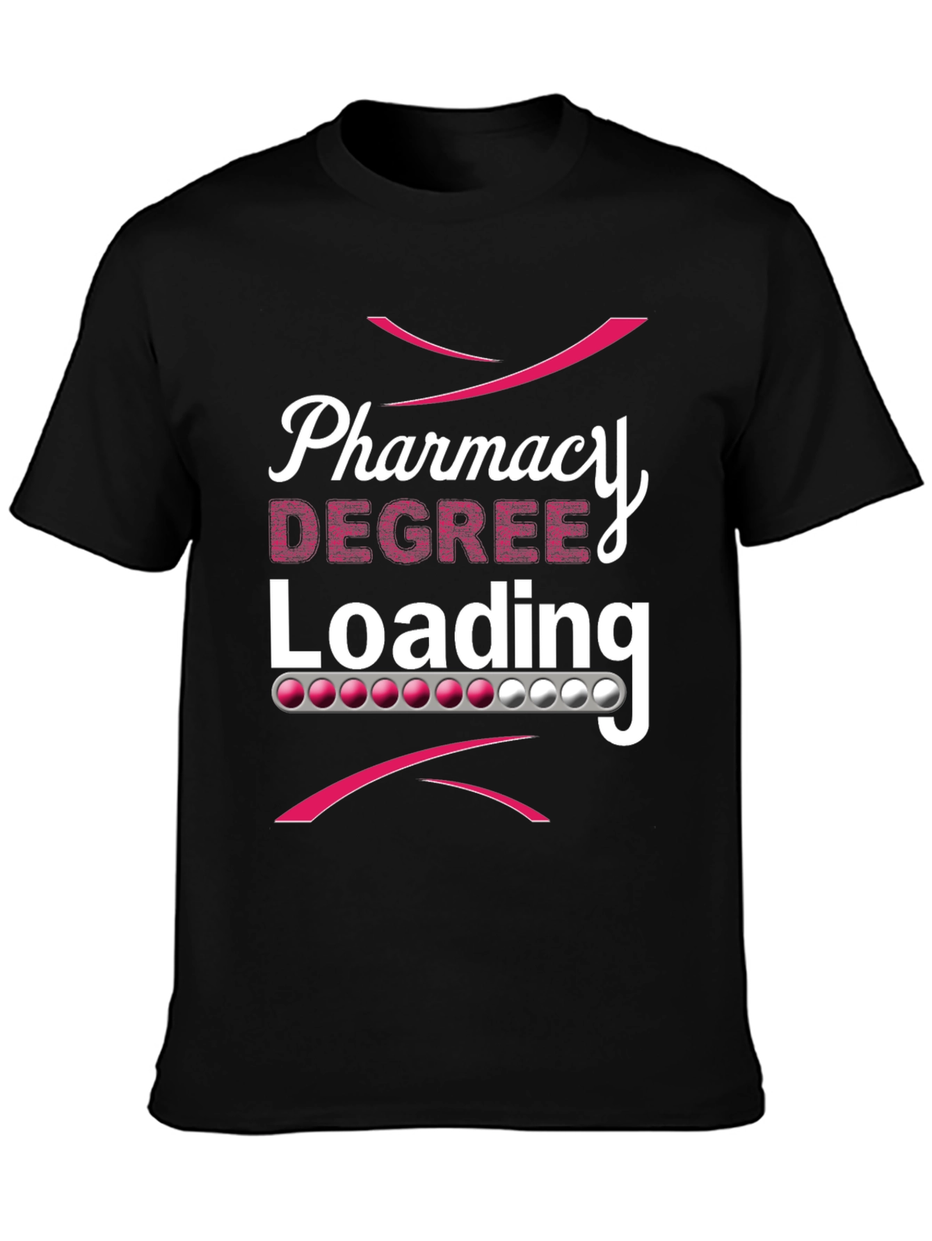 Pharmacy Degree Loading T-Shirt
