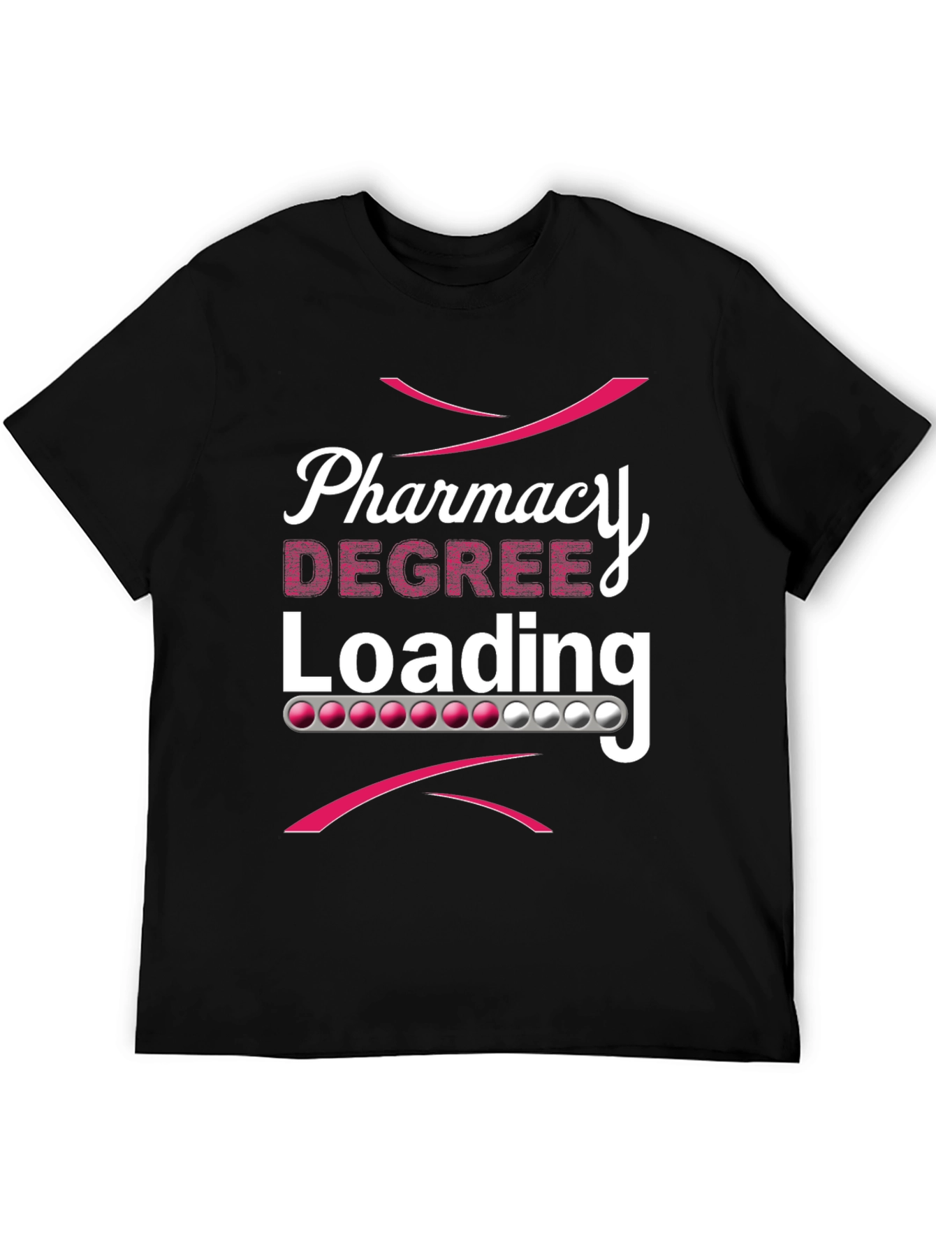 Pharmacy Degree Loading T-Shirt