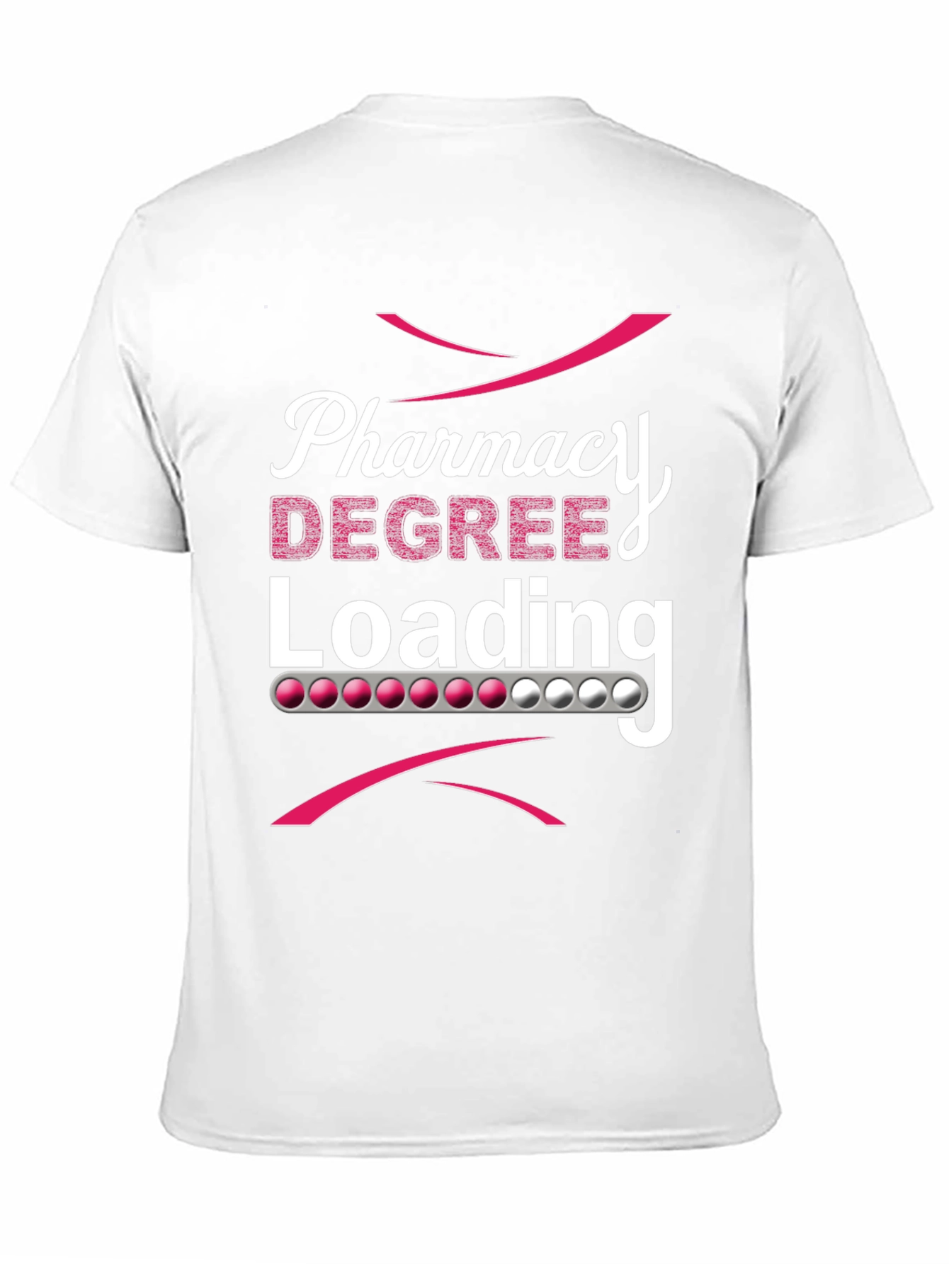 Pharmacy Degree Loading T-Shirt