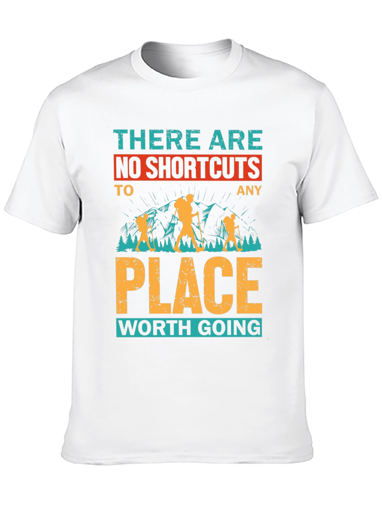 No Shortcuts Hiking T-Shirt