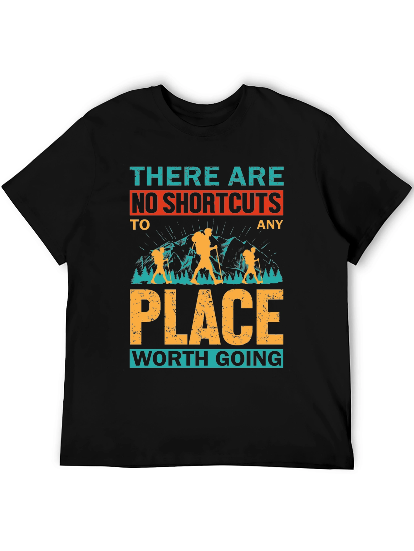 No Shortcuts Hiking T-Shirt