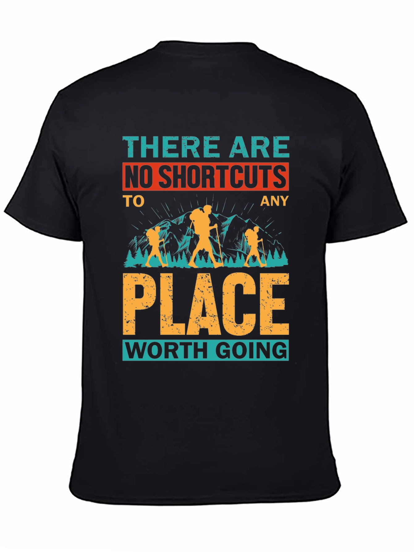 No Shortcuts Hiking T-Shirt