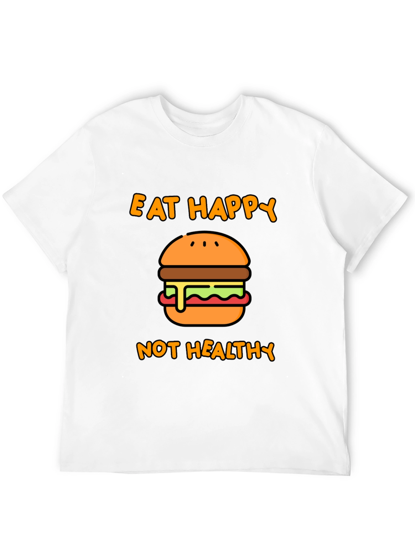 Eat Happy Not Healthy T-Shirt - Black Graphic Tee