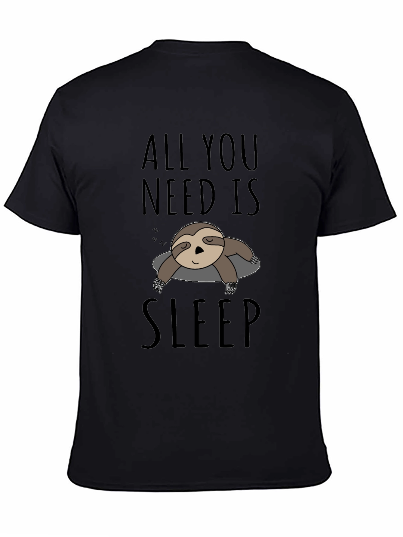 All You Need Is Sleep Sloth T-Shirt