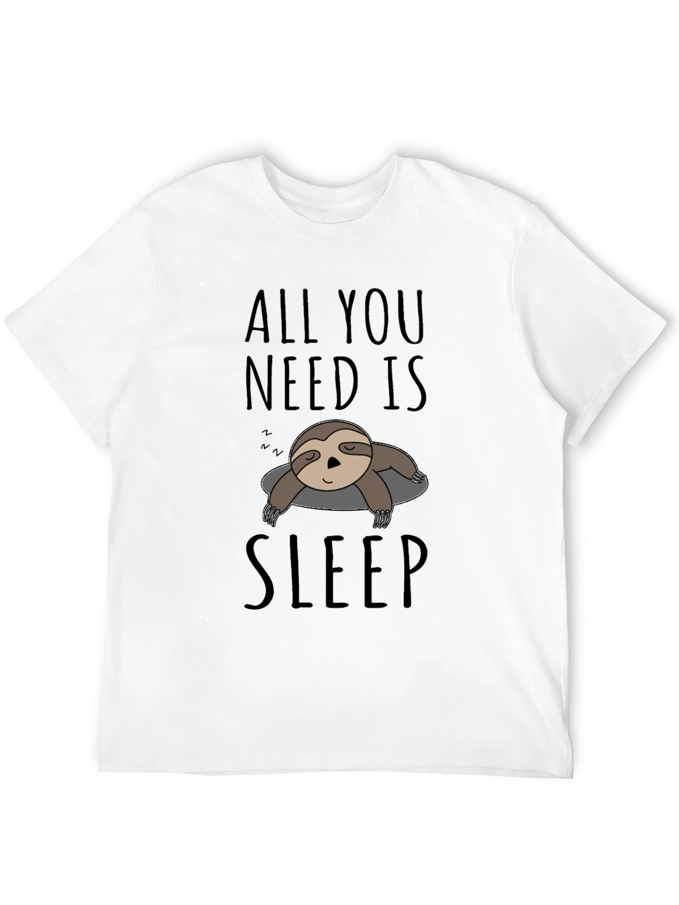 All You Need Is Sleep Sloth T-Shirt