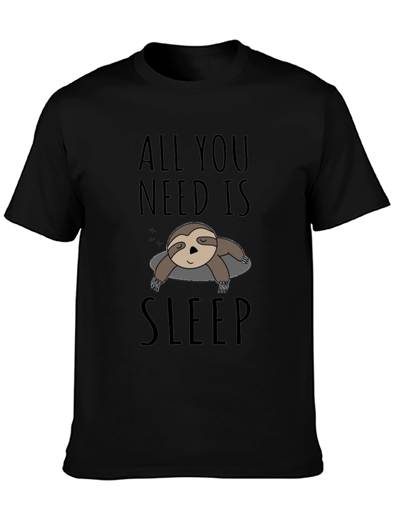 All You Need Is Sleep Sloth T-Shirt