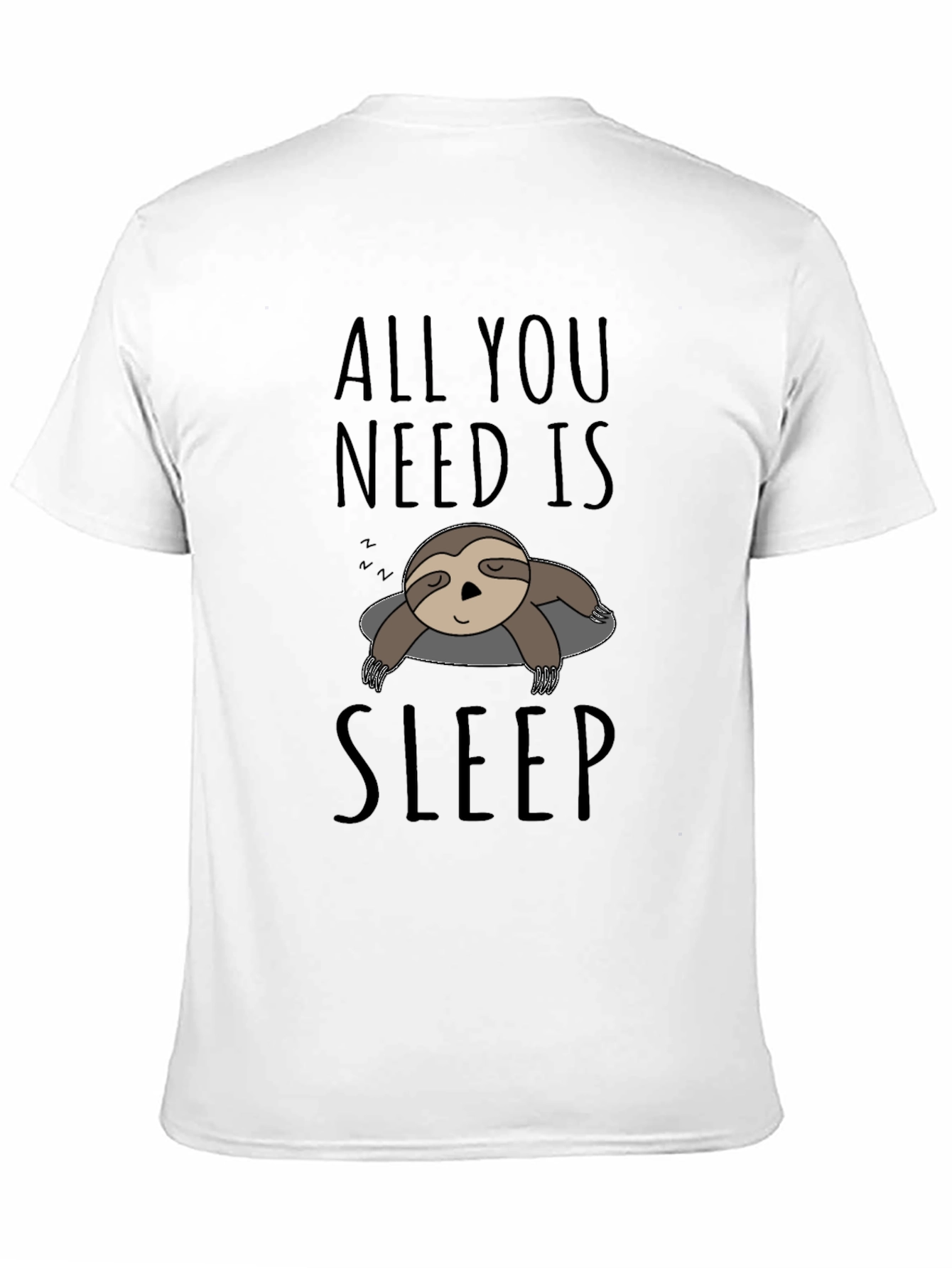 All You Need Is Sleep Sloth T-Shirt