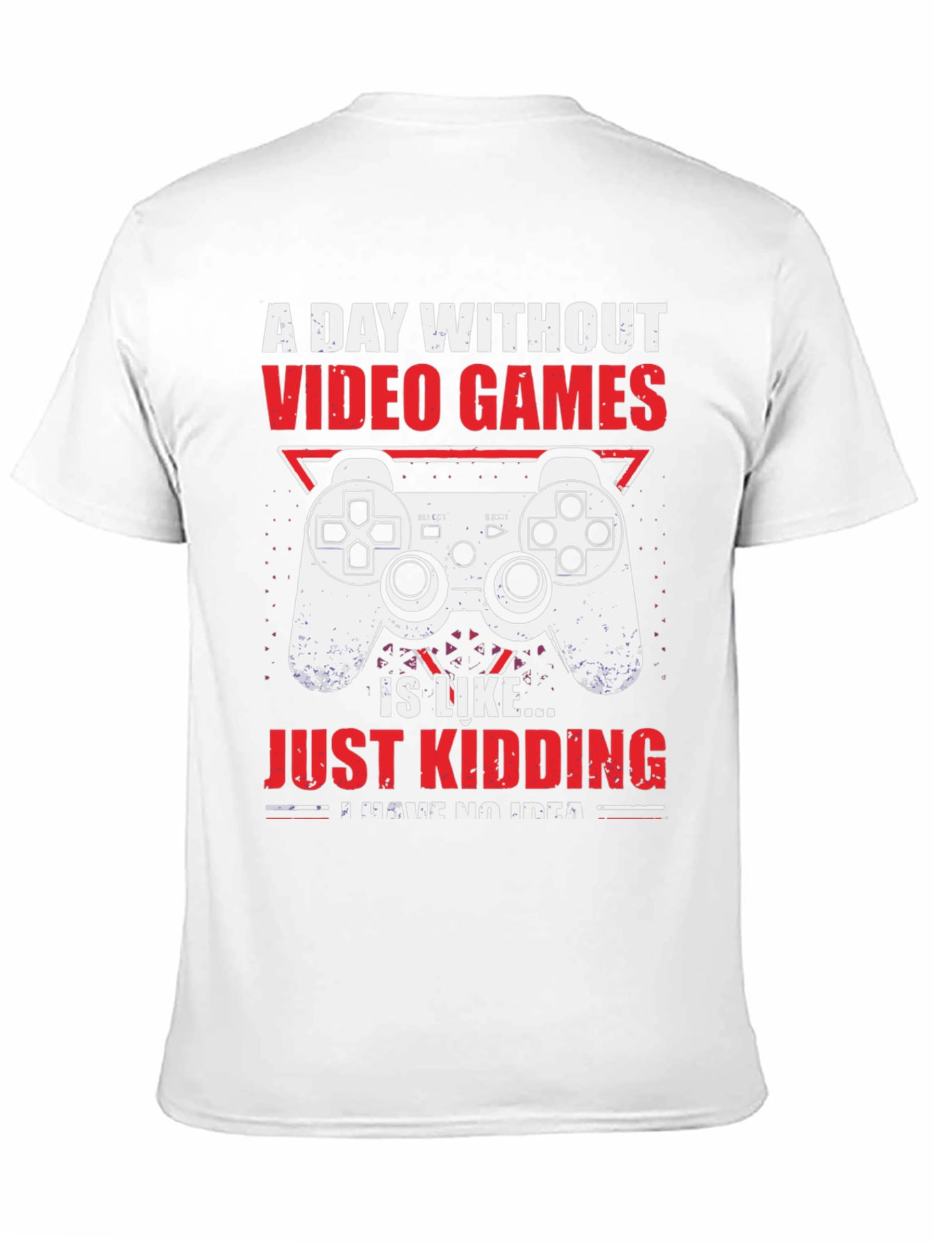 Funny Gamer T-Shirt - A Day Without Video Games