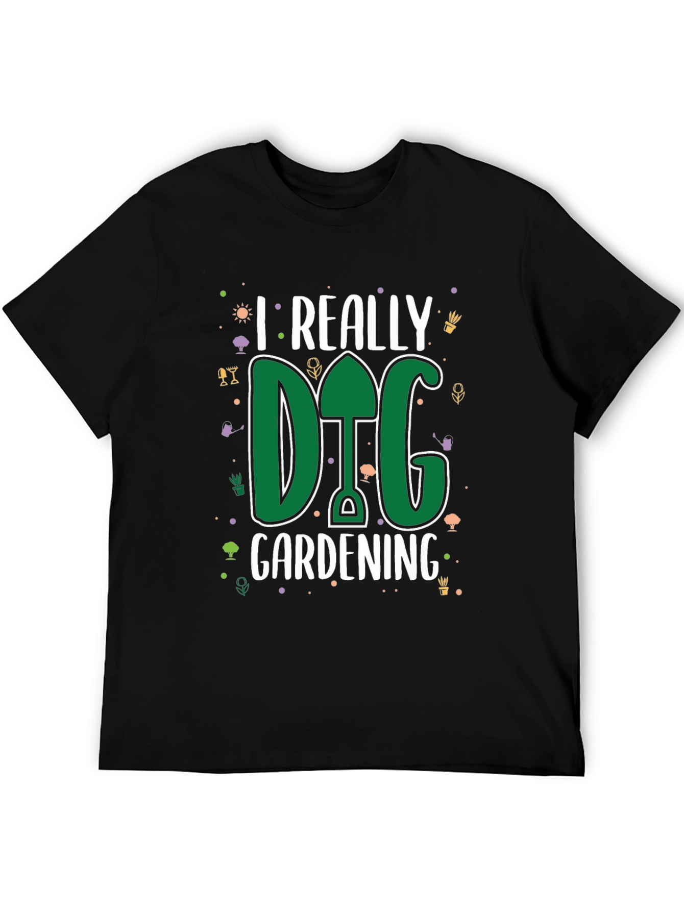 I Really Dig Gardening T-Shirt - Garden Lovers Tee