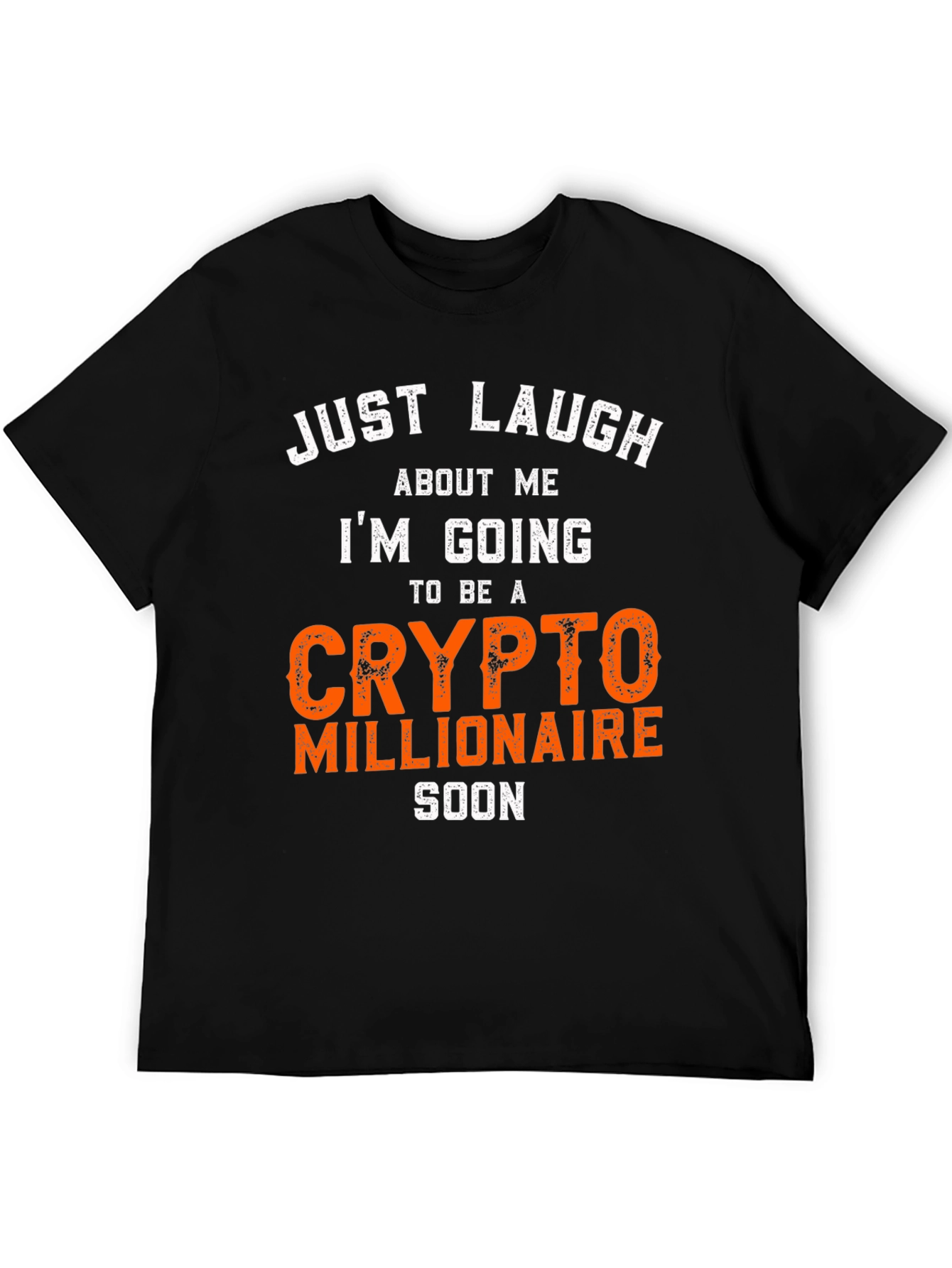 Crypto Millionaire T-Shirt - Just Laugh Graphic Tee