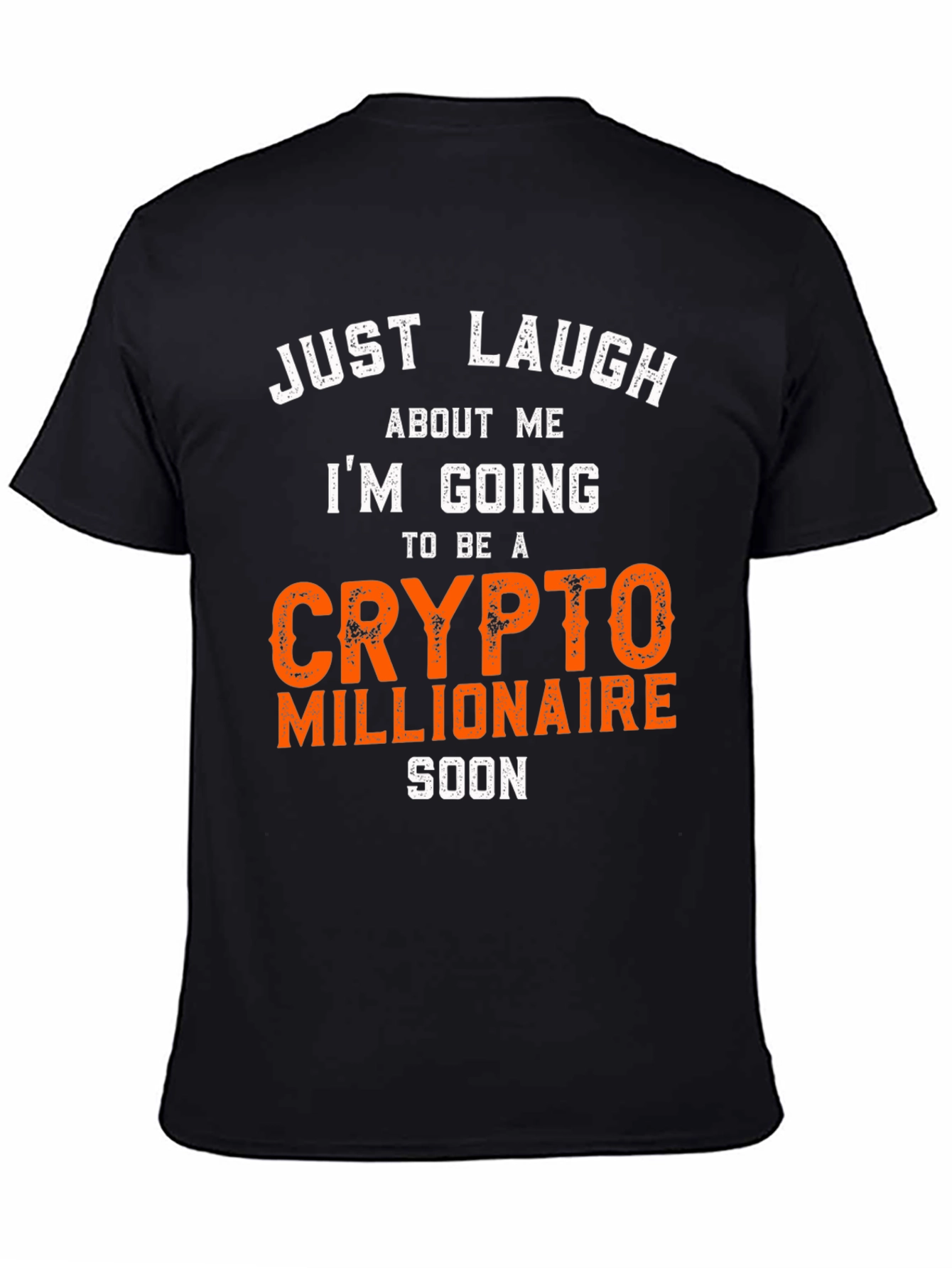 Crypto Millionaire T-Shirt - Just Laugh Graphic Tee