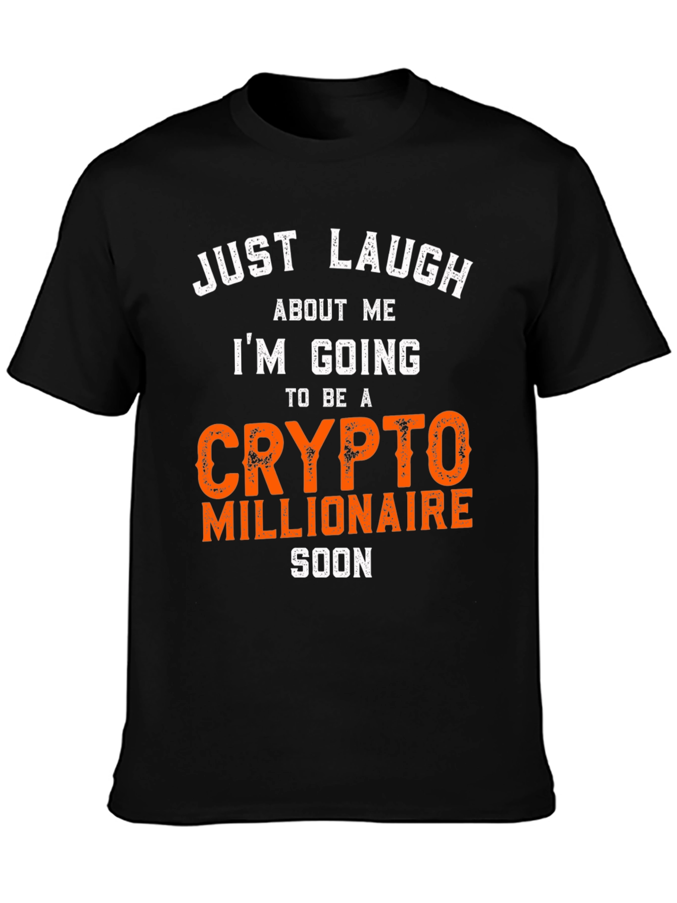Crypto Millionaire T-Shirt - Just Laugh Graphic Tee