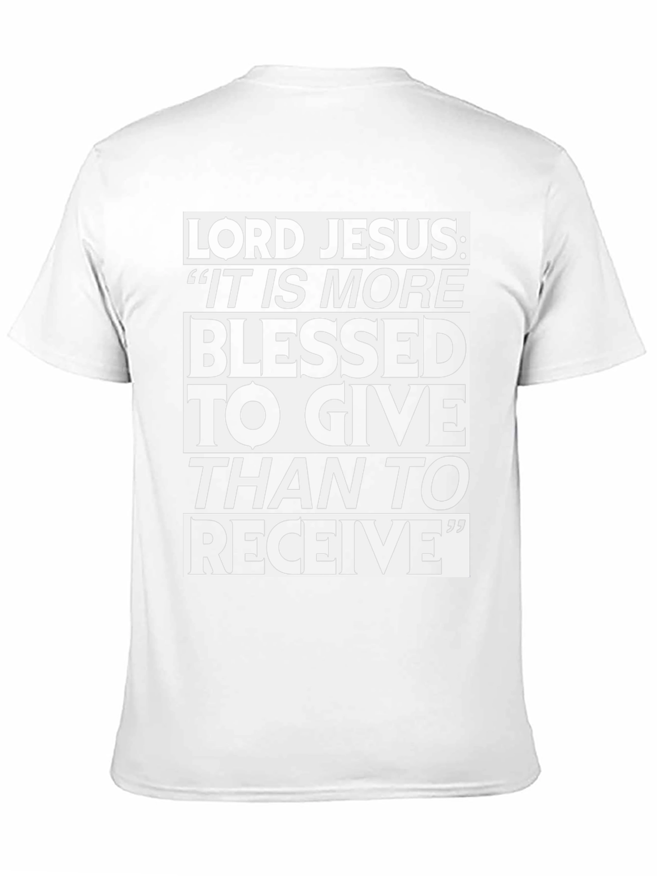 Lord Jesus Blessed to Give T-Shirt