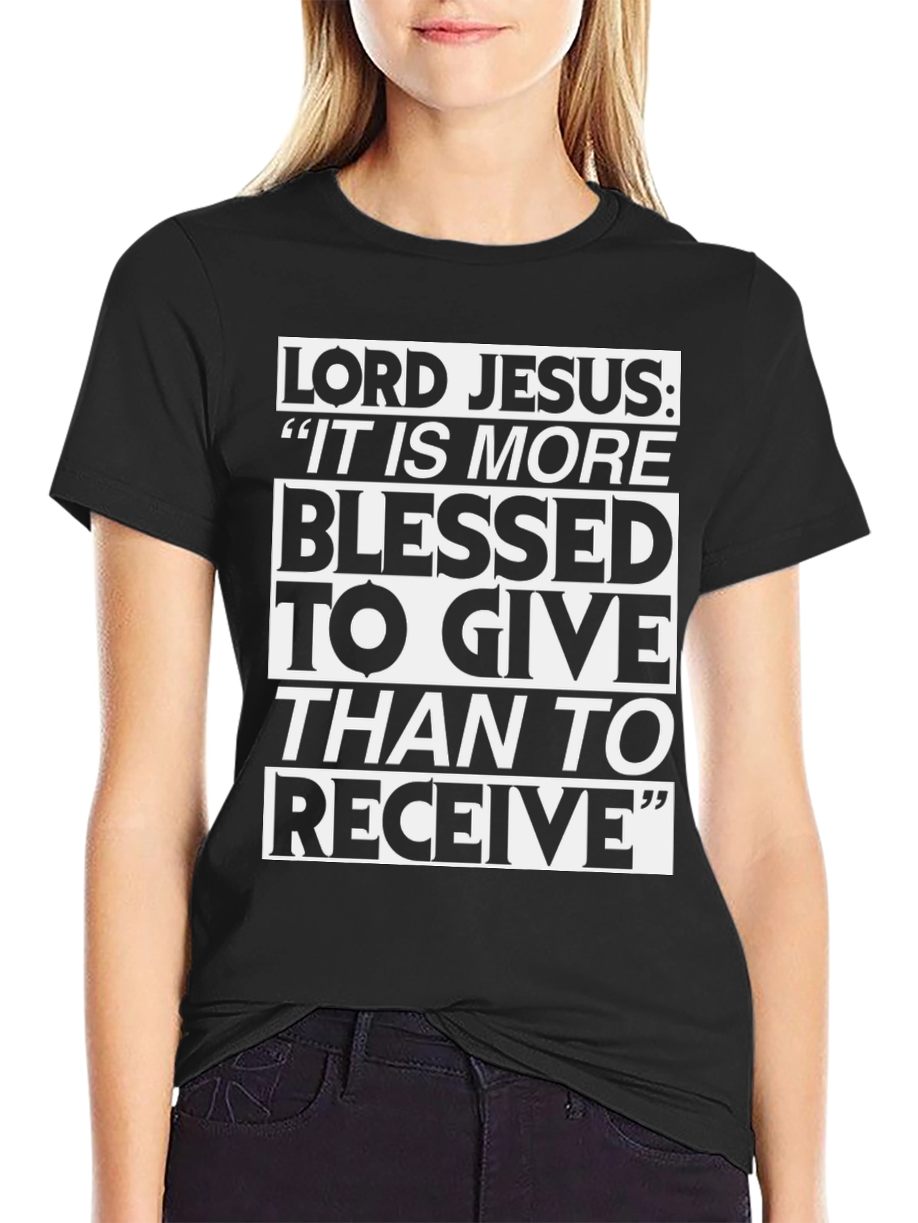 Lord Jesus Blessed to Give T-Shirt