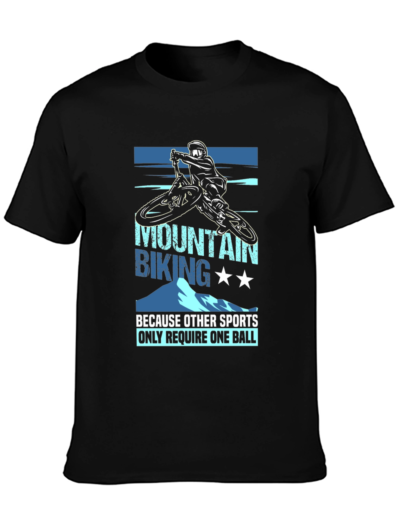 Mountain Biking T-Shirt: Only Need Two Balls!