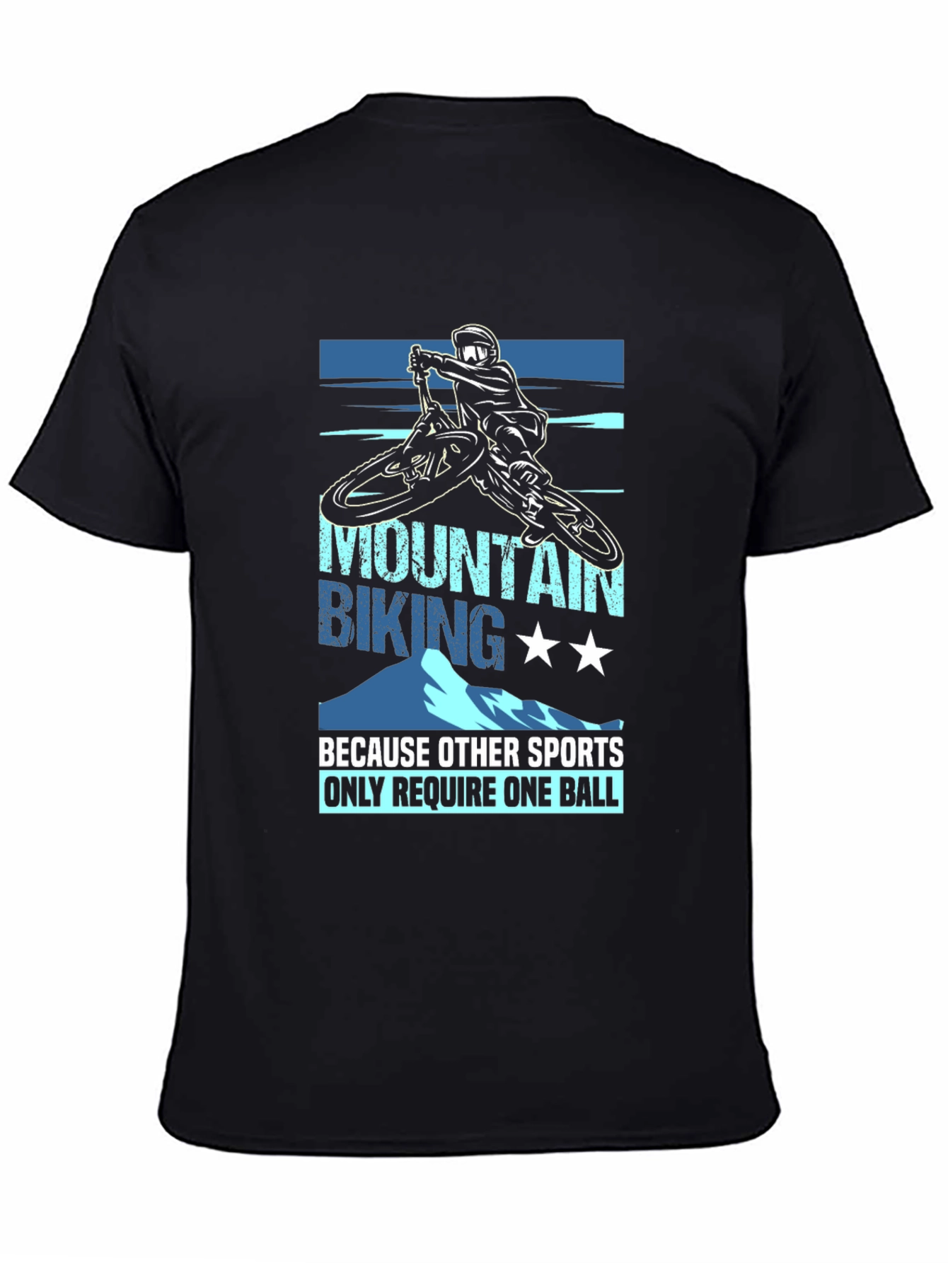 Mountain Biking T-Shirt: Only Need Two Balls!