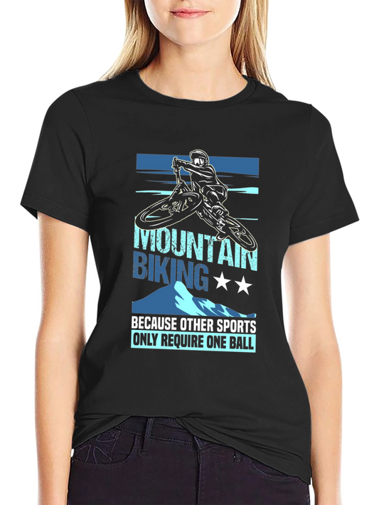 Mountain Biking T-Shirt: Only Need Two Balls!