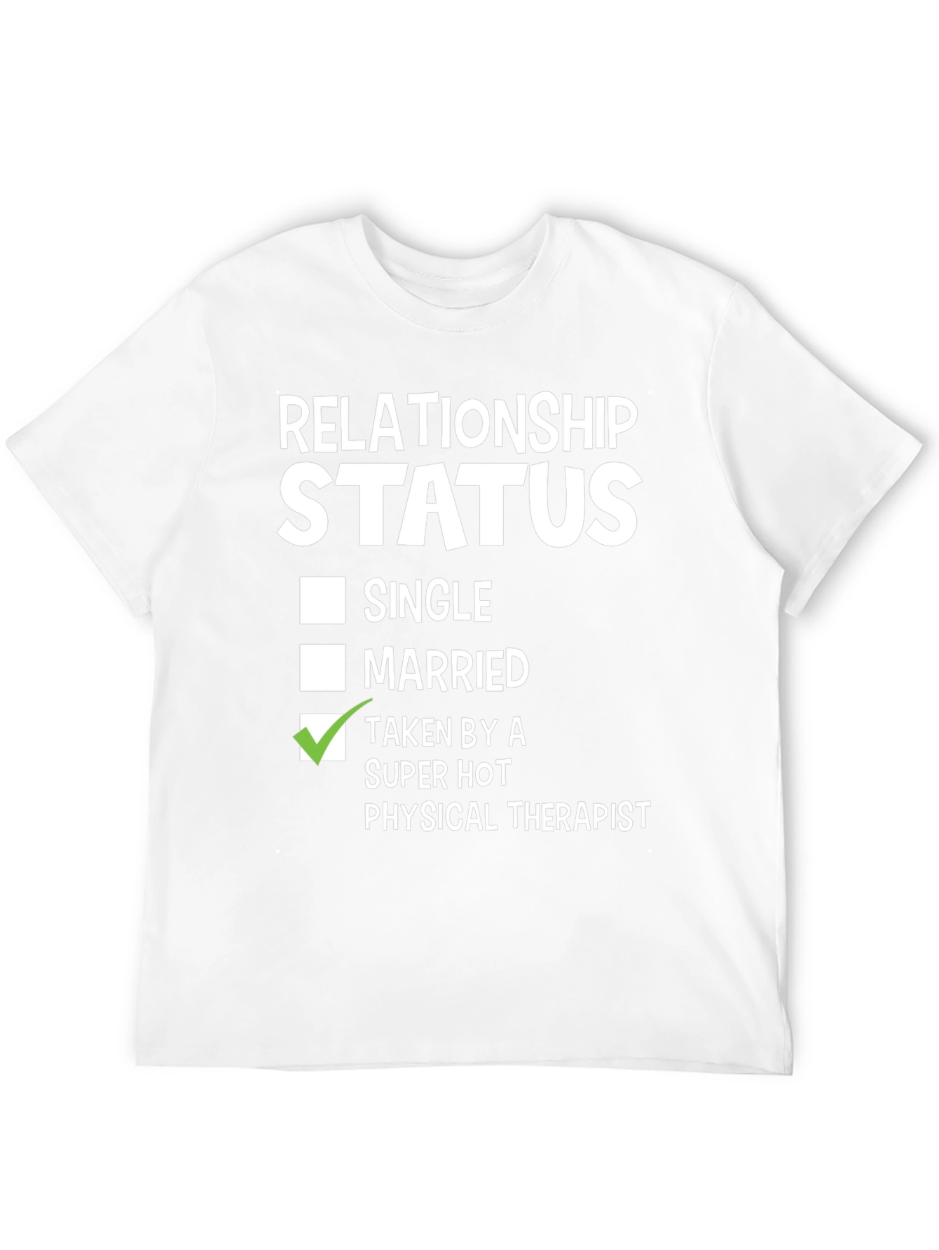 Relationship Status Taken T-Shirt