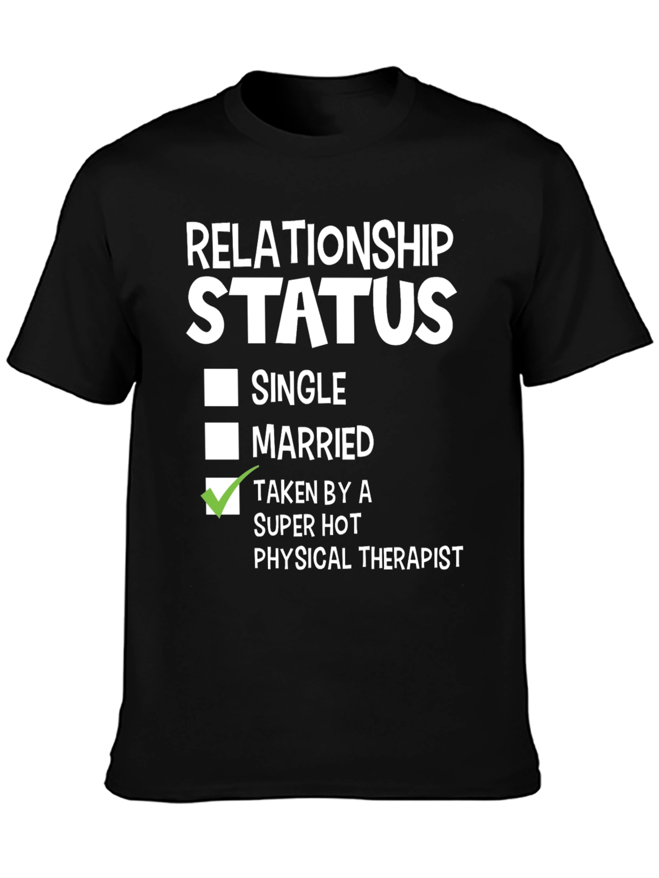 Relationship Status Taken T-Shirt