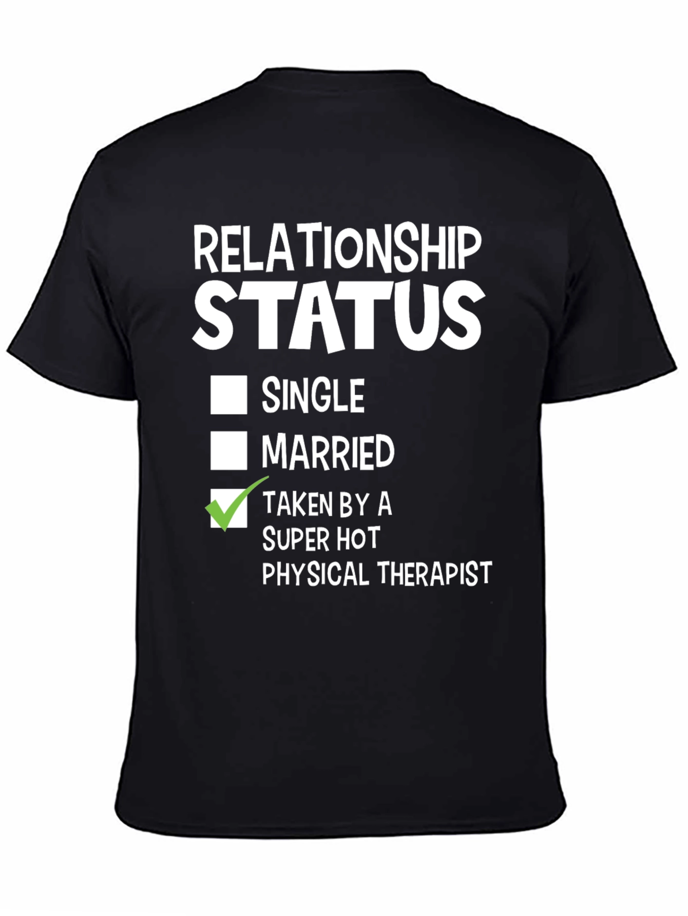 Relationship Status Taken T-Shirt