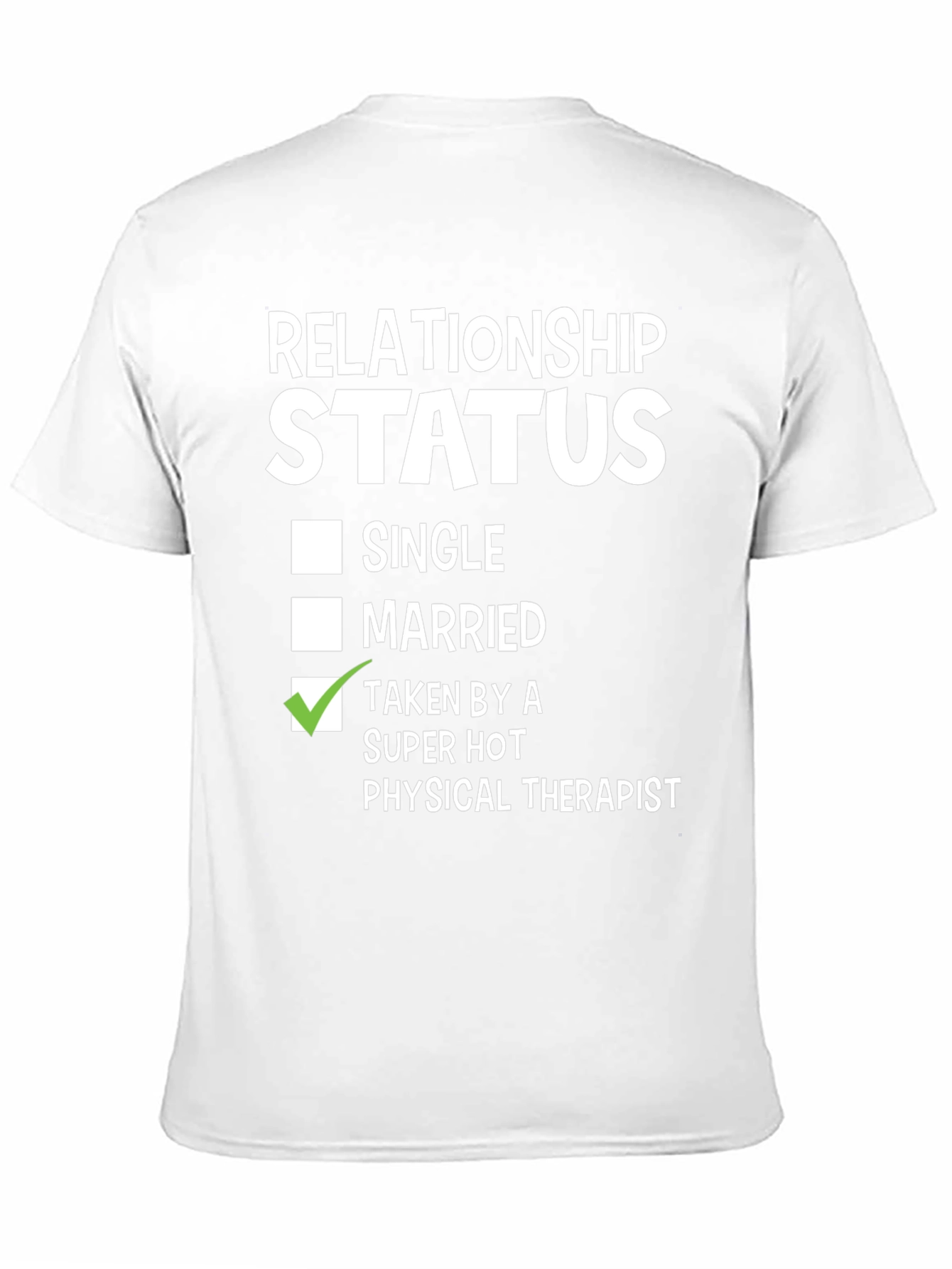 Relationship Status Taken T-Shirt