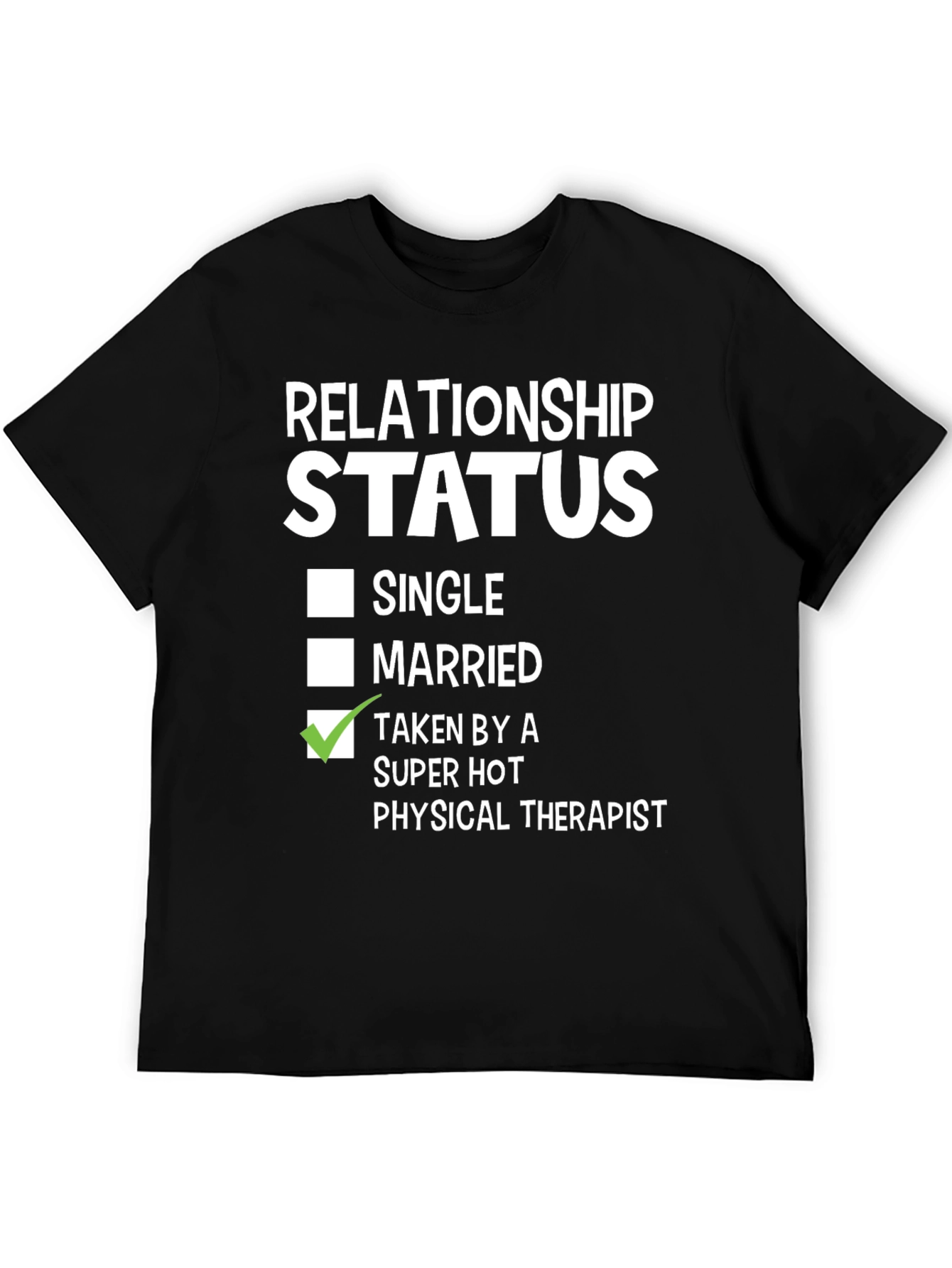 Relationship Status Taken T-Shirt