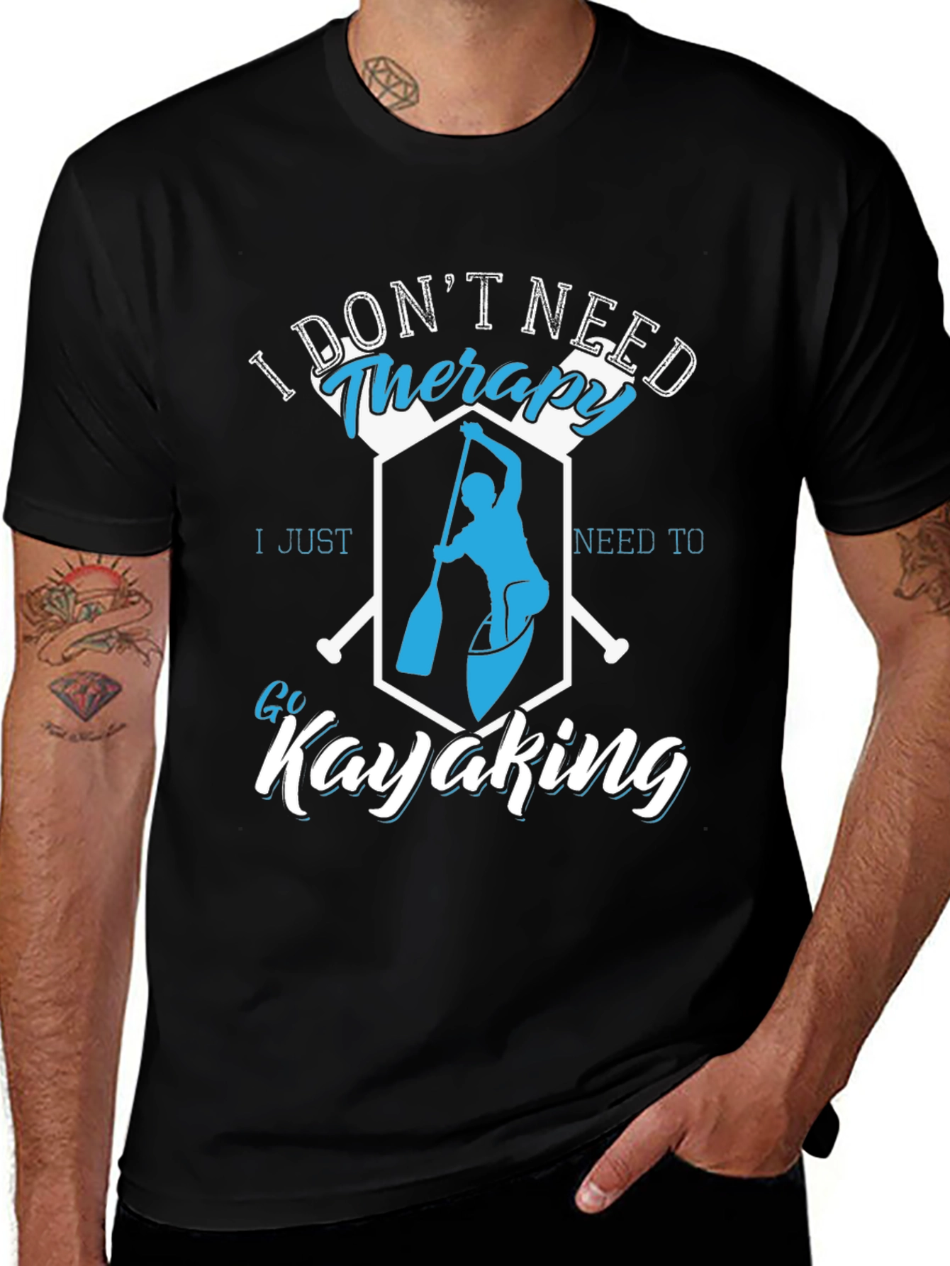 I Dont Need Therapy Kayaking T-Shirt