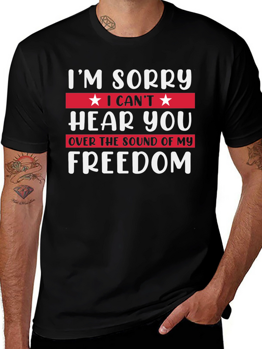 Im Sorry Freedom T-Shirt