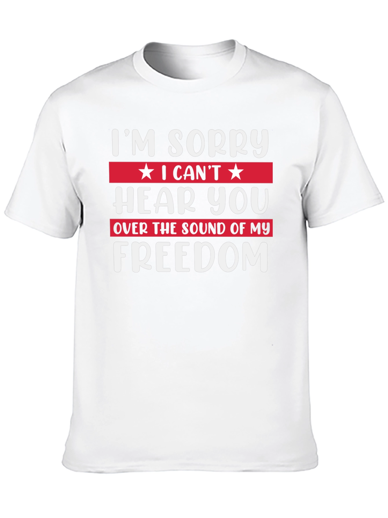 Im Sorry Freedom T-Shirt