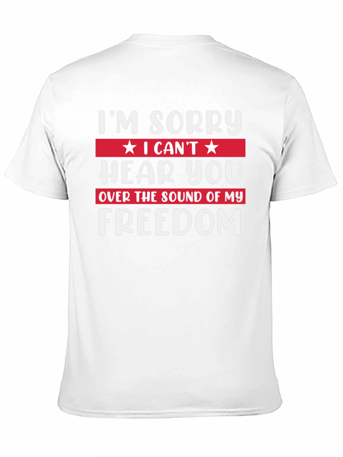 Im Sorry Freedom T-Shirt