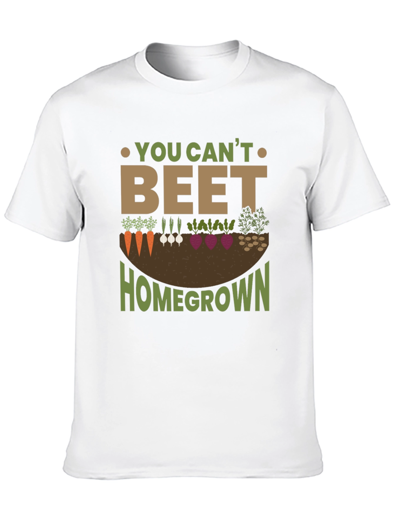 You Cant Beet Homegrown Garden T-Shirt
