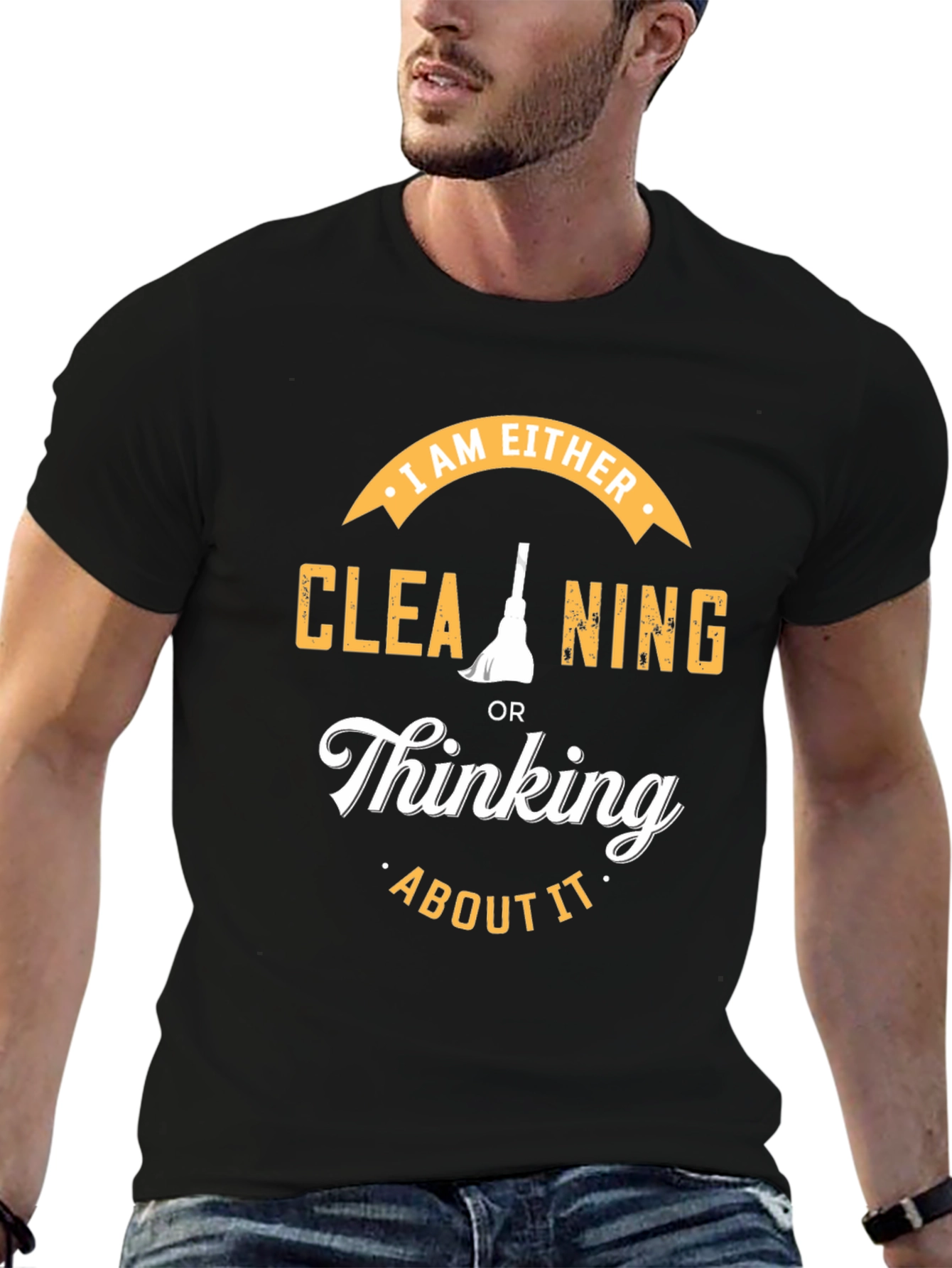 Cleaning or Thinking T-Shirt
