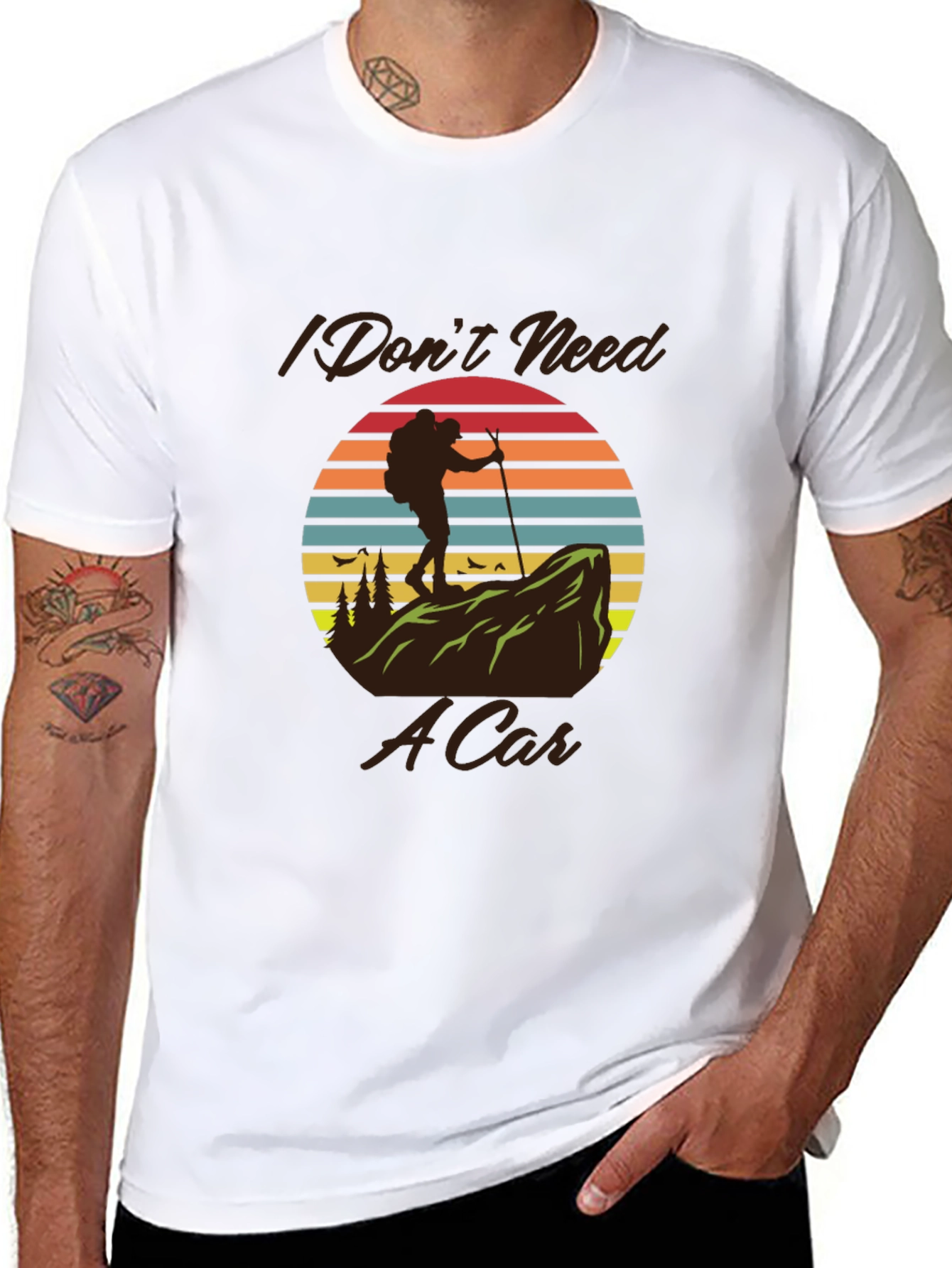 Hiking T-Shirt - I Dont Need A Car