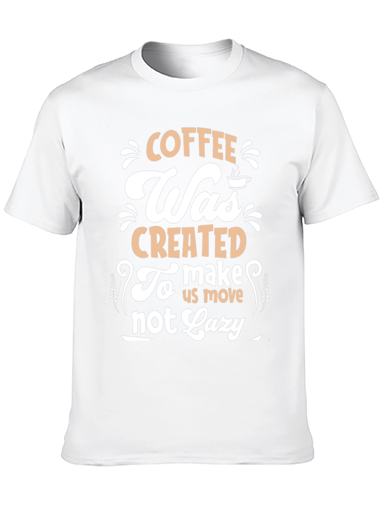 Coffee Motivation T-Shirt - Make Us Move