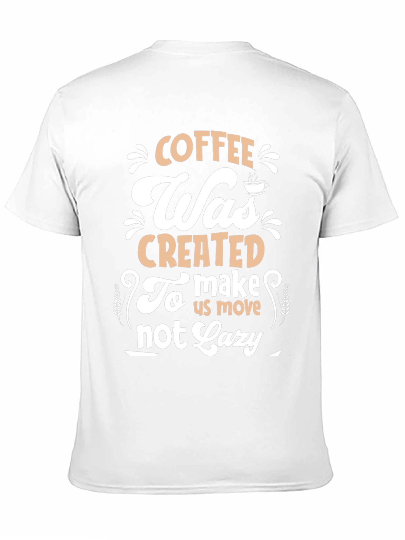 Coffee Motivation T-Shirt - Make Us Move