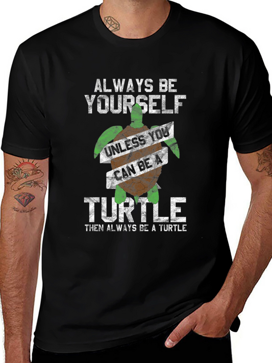 Always Be Yourself Turtle Graphic Tee