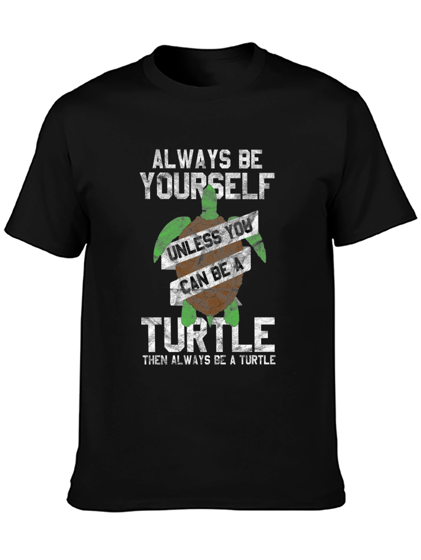 Always Be Yourself Turtle Graphic Tee