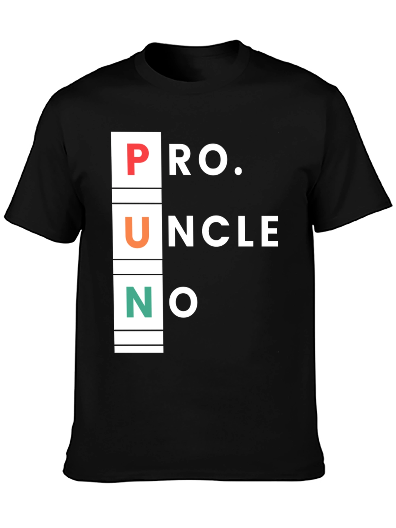 Pro Uncle No Pun T-Shirt